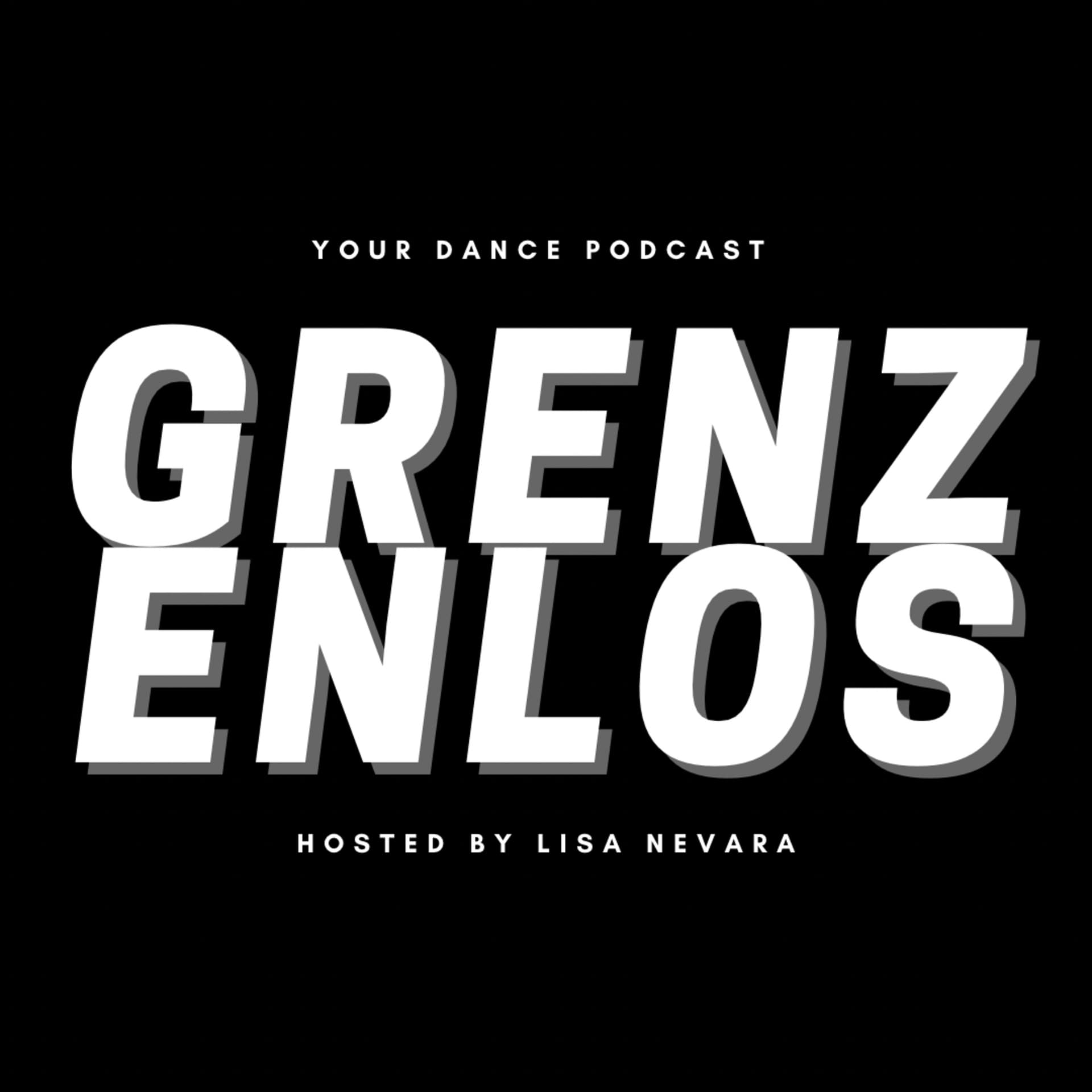 Grenzenlos - Your Dance Podcast - Podcasts
