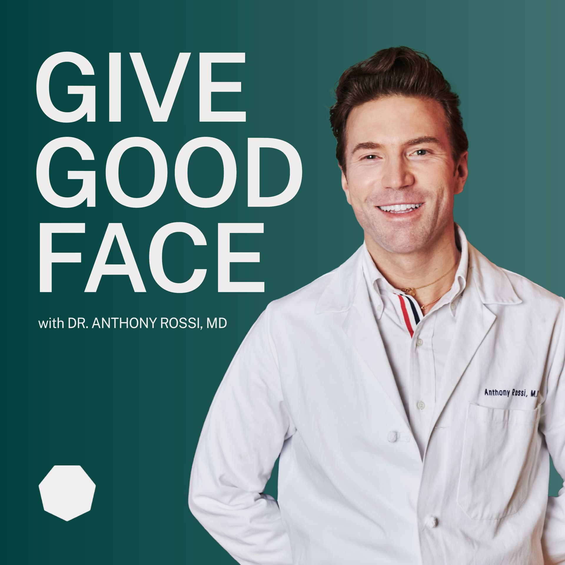 Give Good Face: Clean Clinical Science with Dr. Anthony Rossi MD - Podcasts
