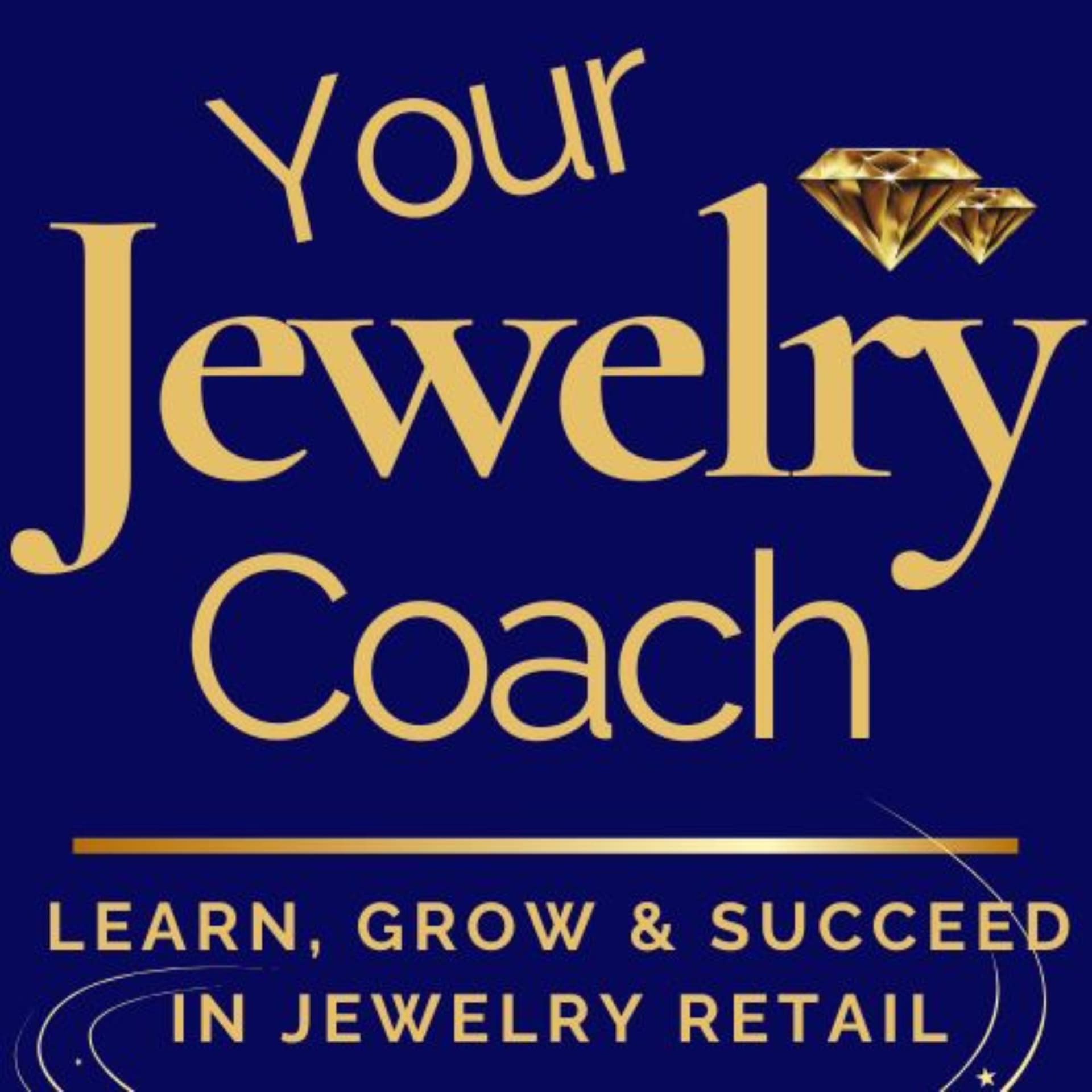 Your Jewelry Coach - Podcasts