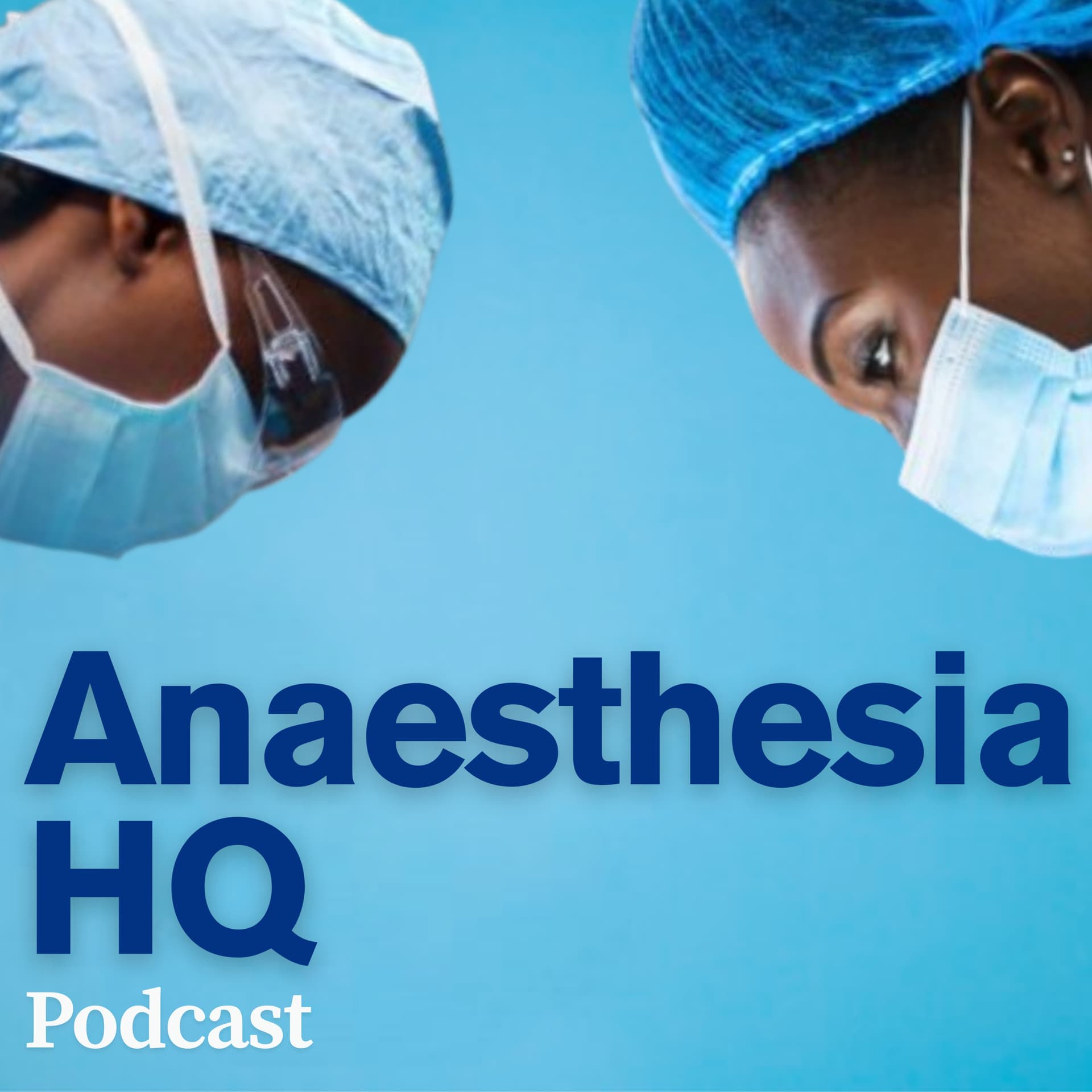 AnaesthesiaHQ Podcast - Podcasts