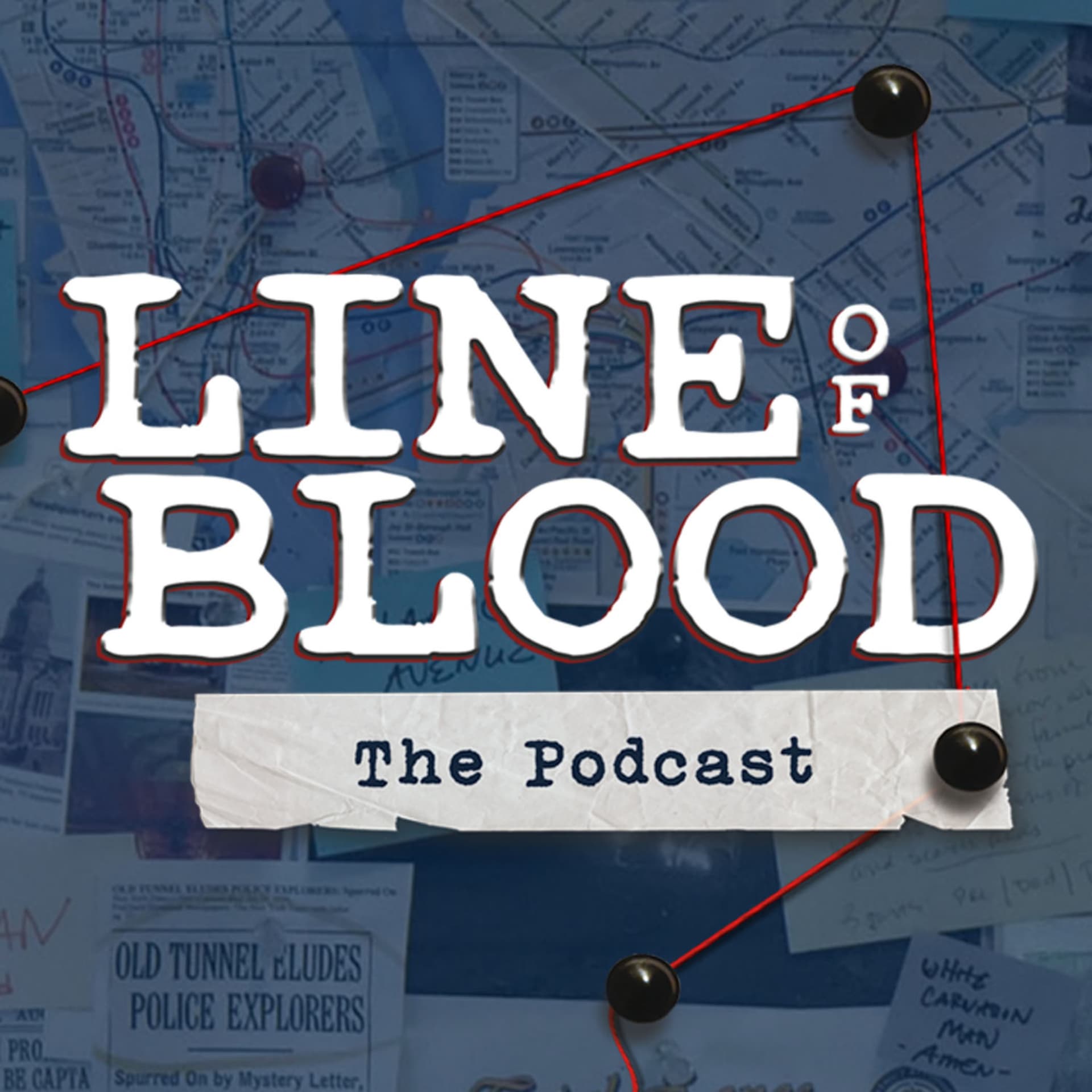 Line of Blood - Podcasts