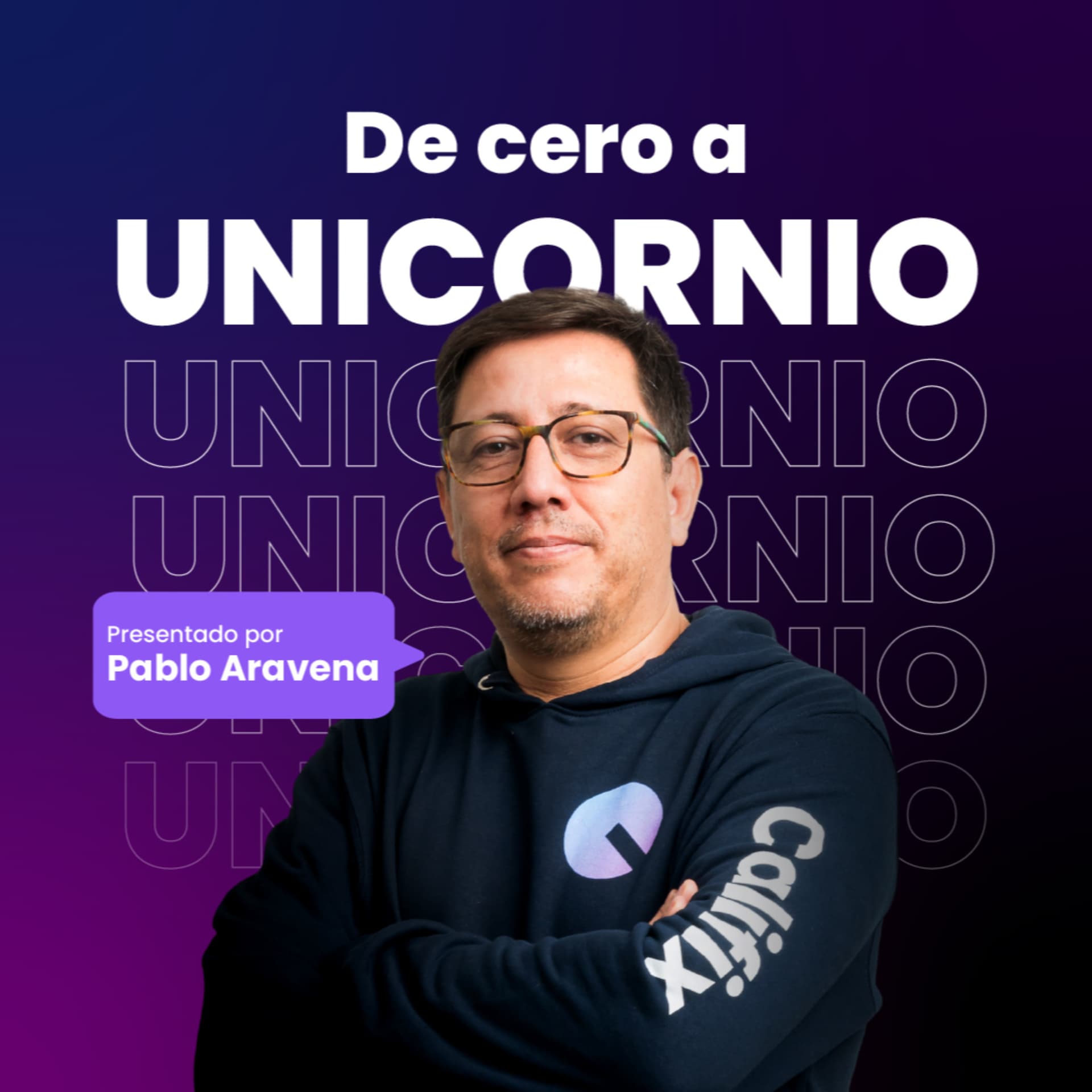 De Cero a Unicornio - Podcasts