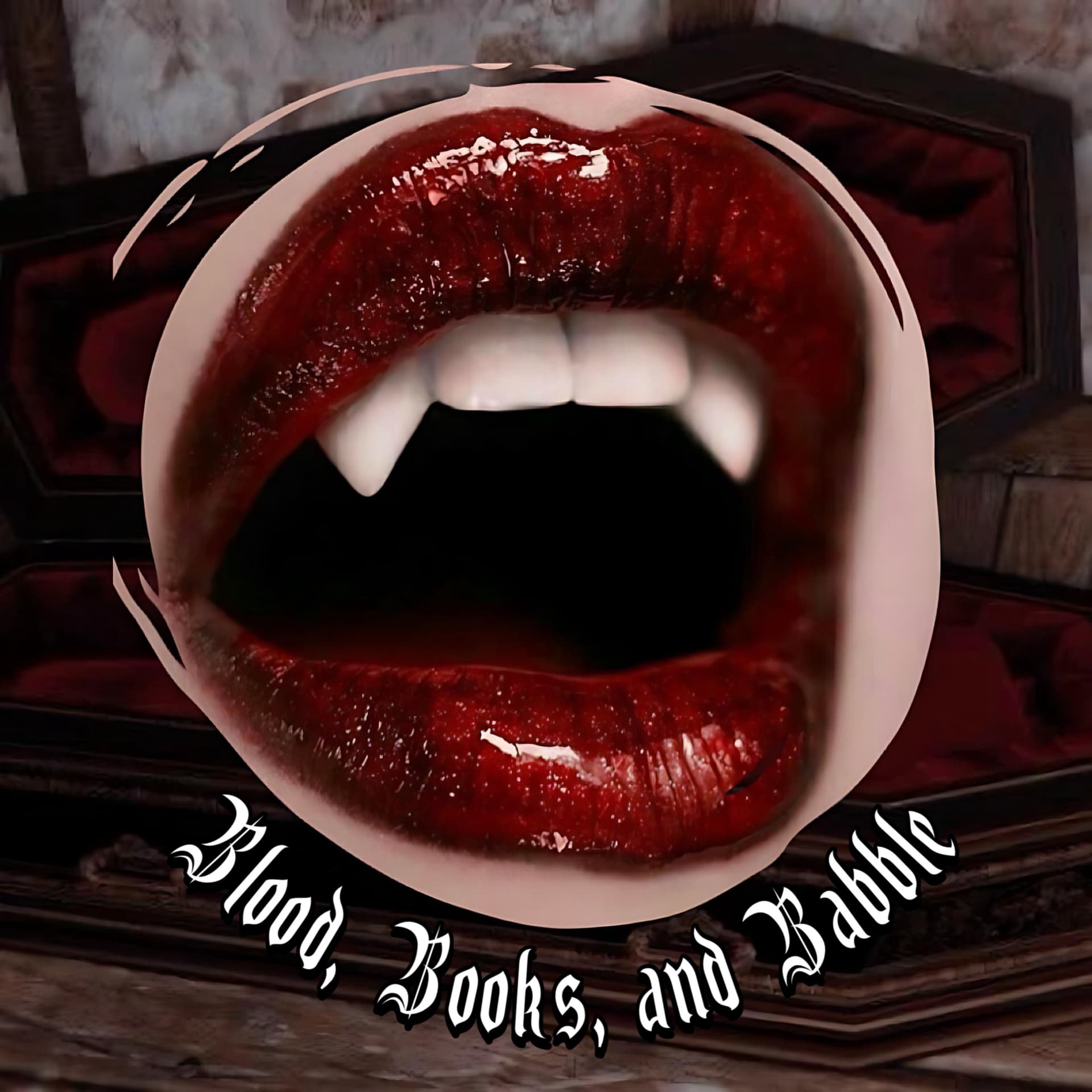 Blood, Books, and Babble: A Vampire Chronicles Podcast - Podcasts