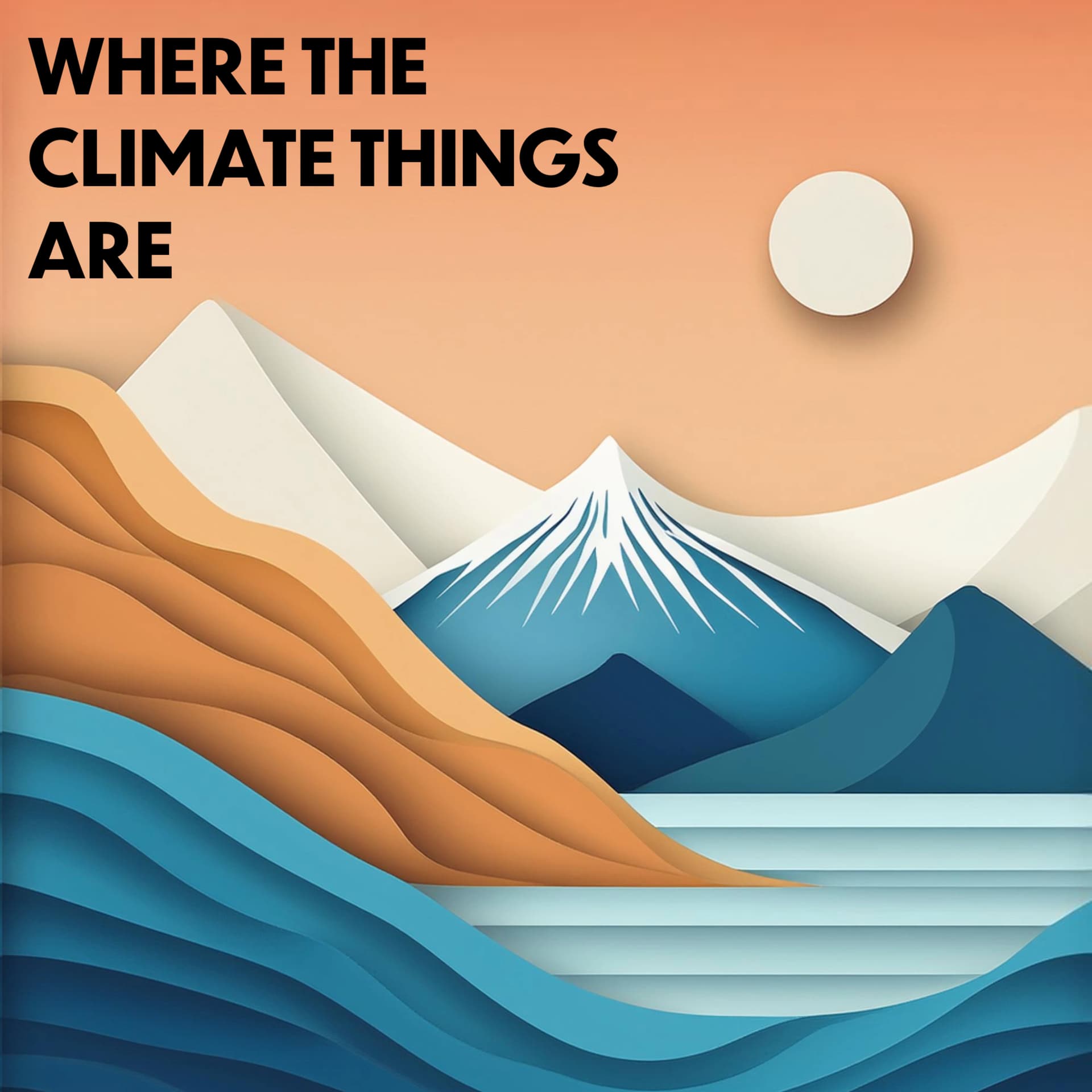 Where The Climate Things Are - Podcasts