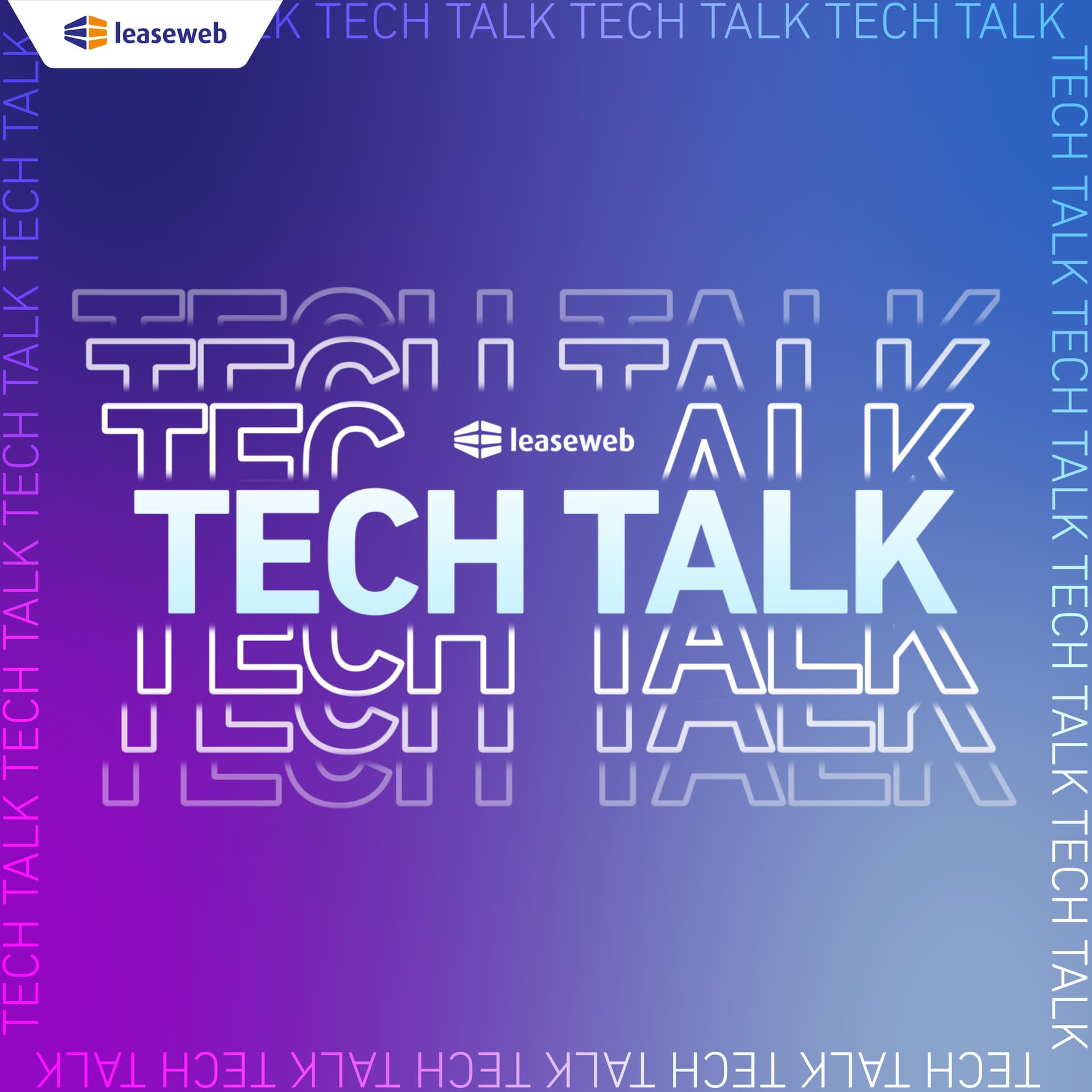 Leaseweb Tech Talk - Podcasts