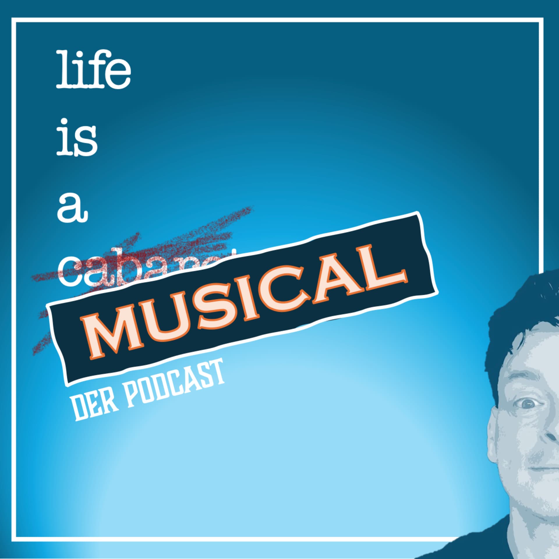 Life is a Musical - Podcasts