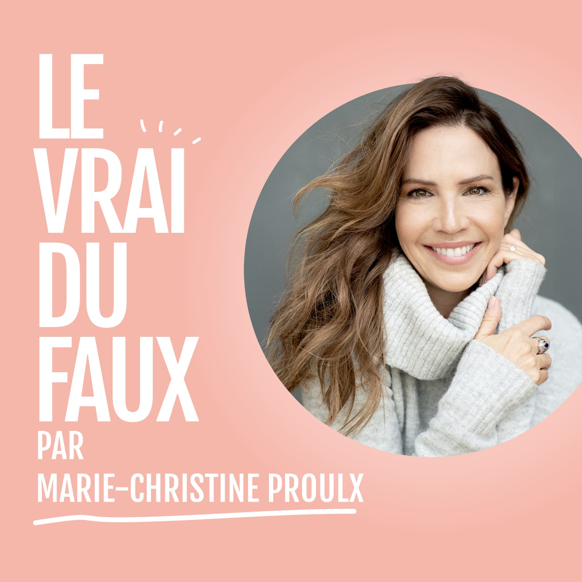 Le vrai du faux - Le balado
