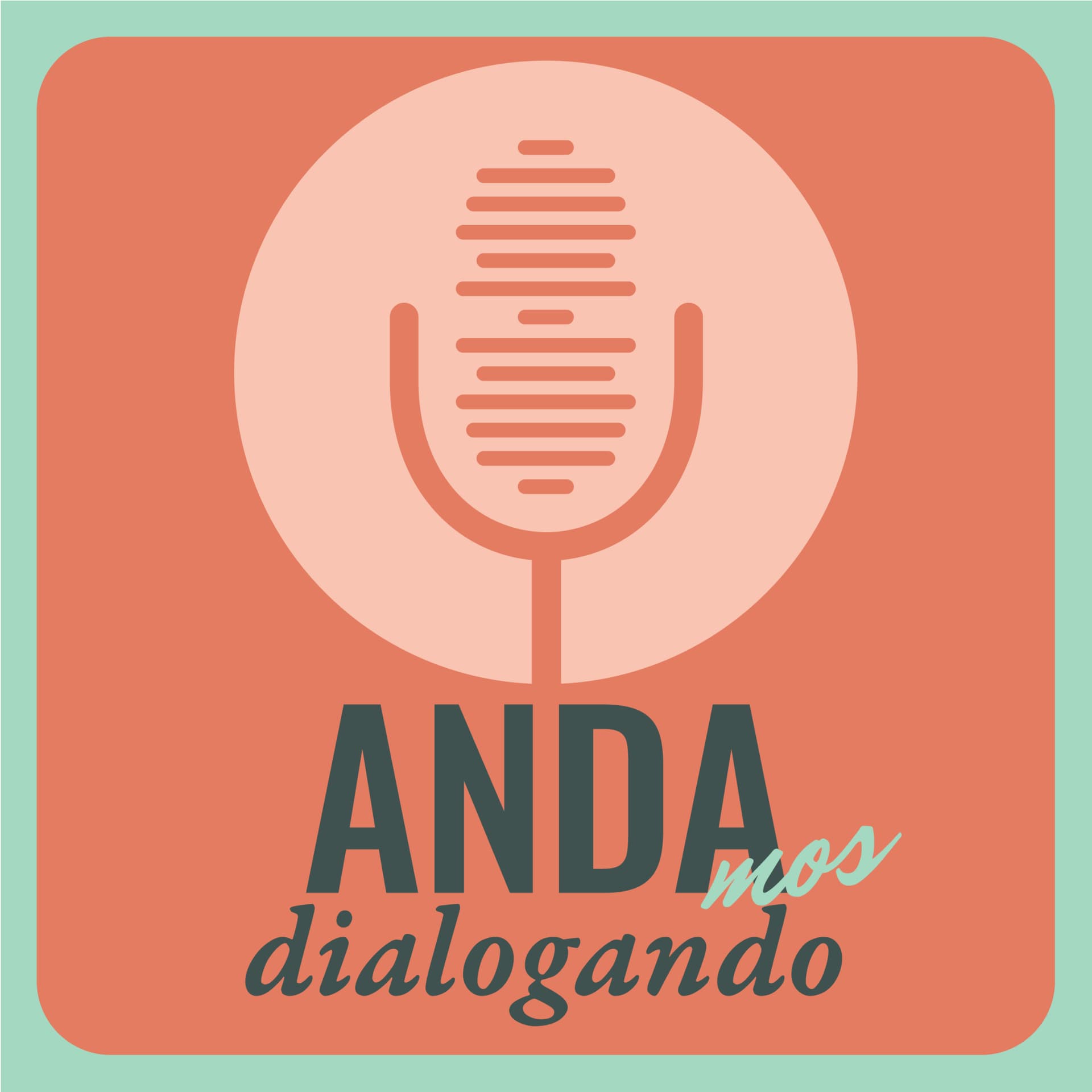 Andamos Dialogando - Podcasts