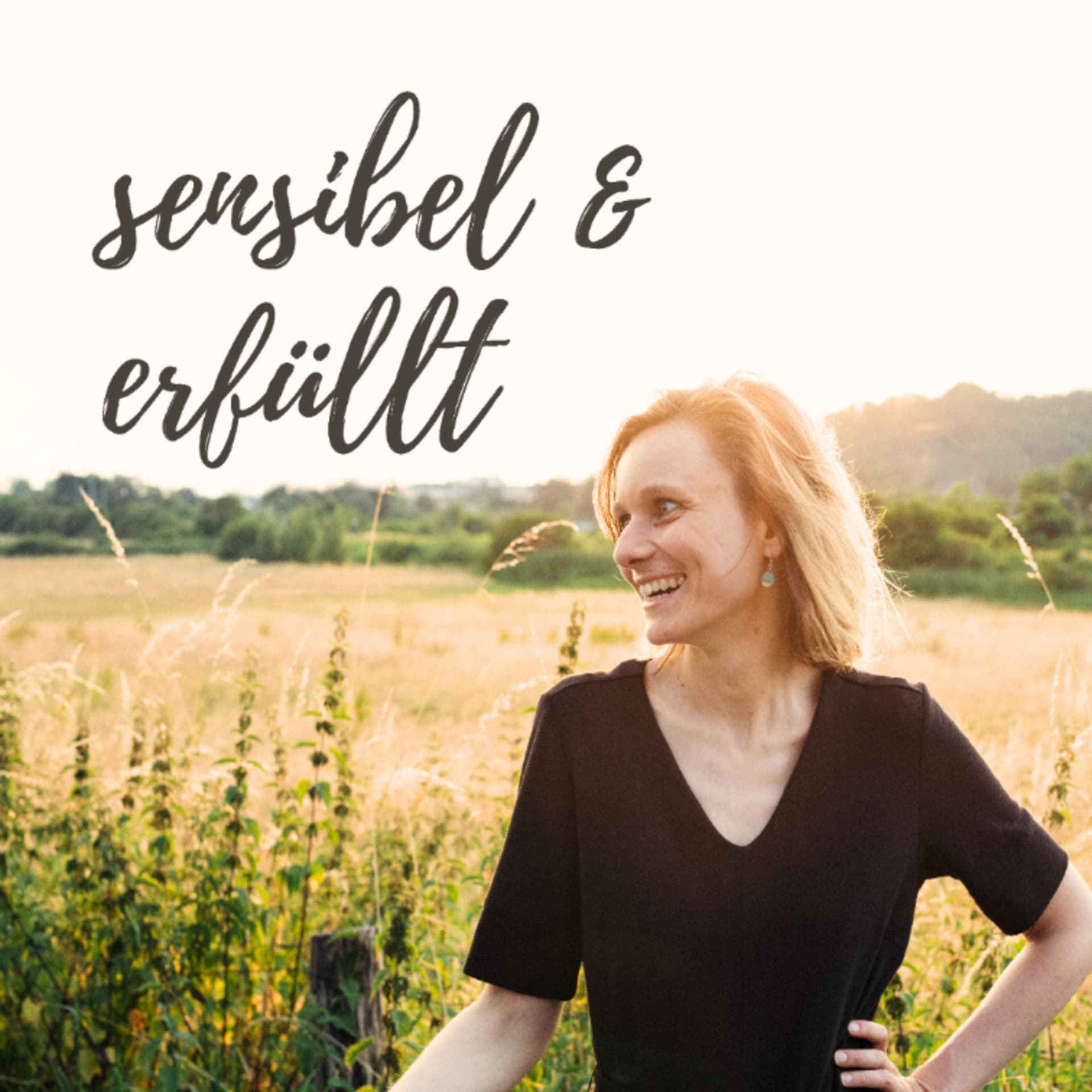 sensibel und erfüllt - Podcasts