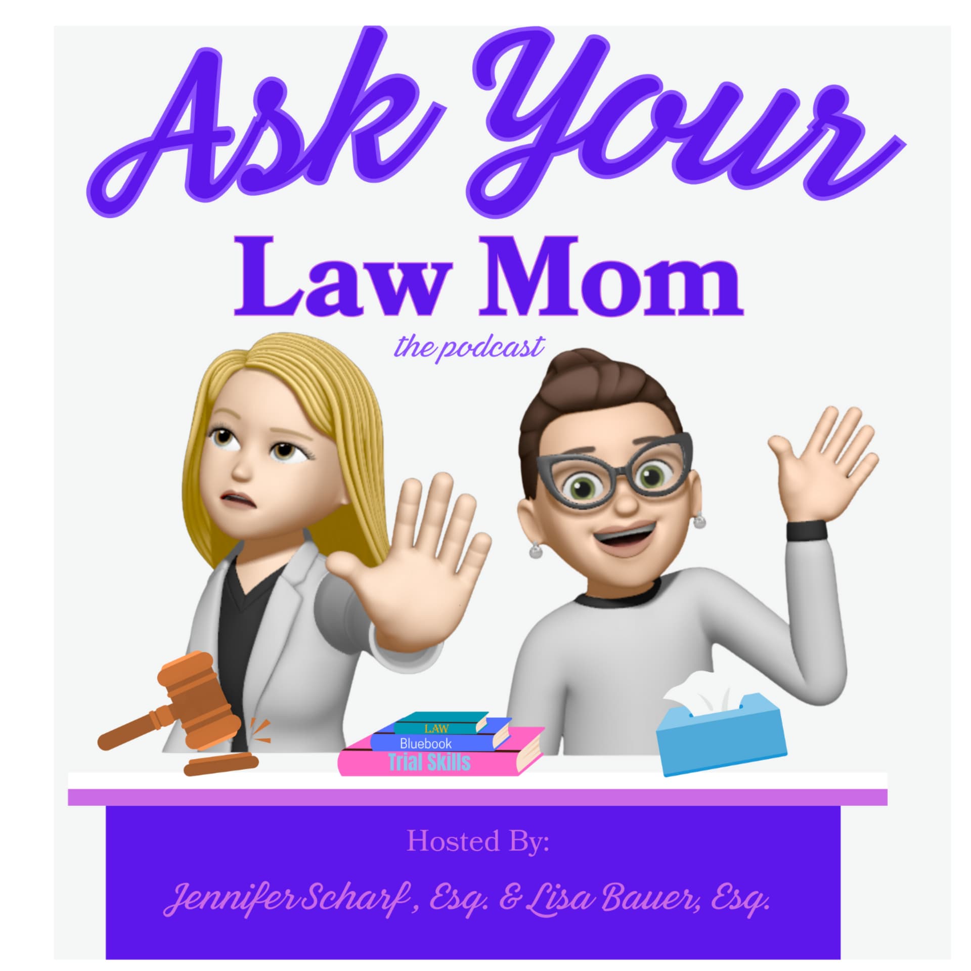 Ask Your Law Mom - Podcasts