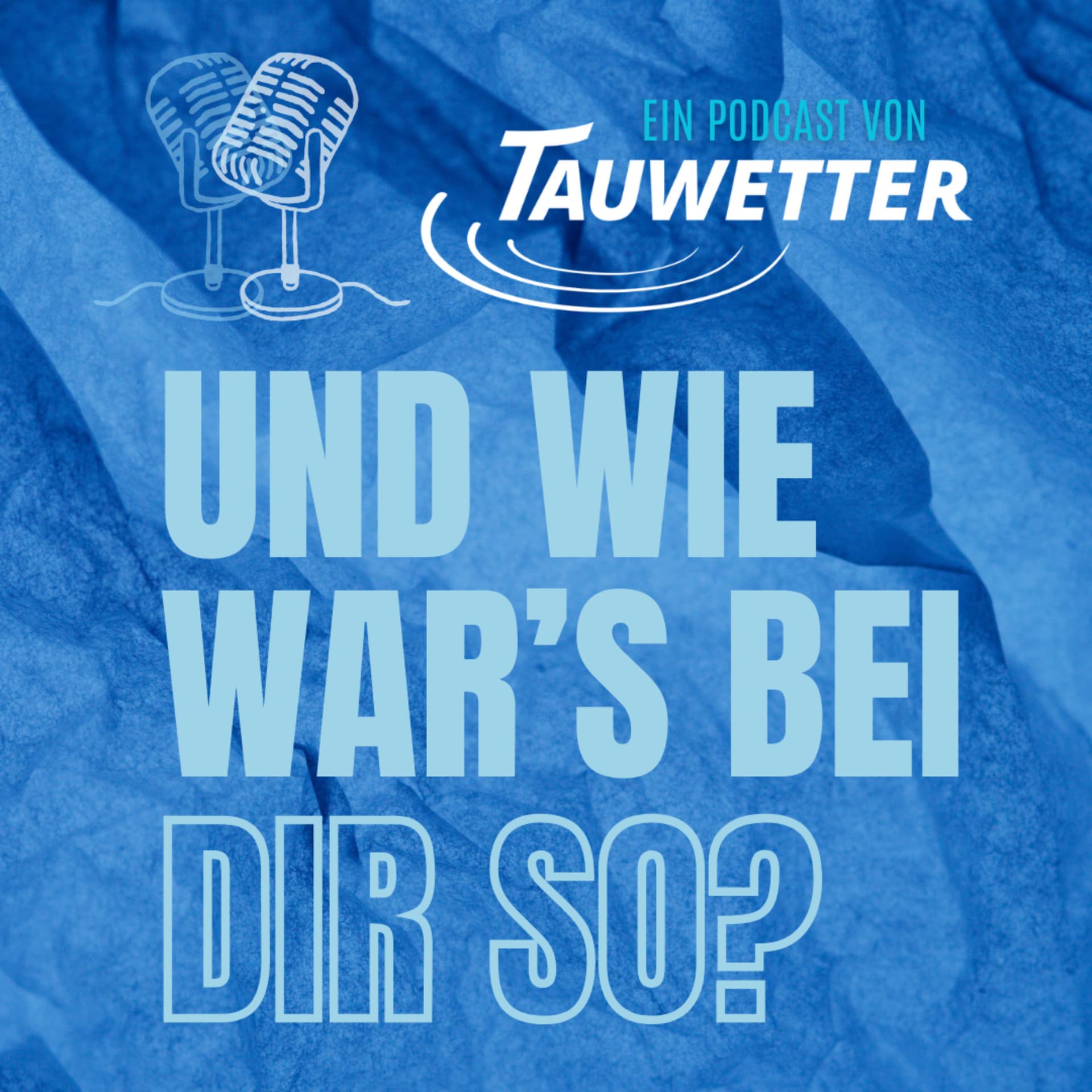 Und wie war's bei dir so? - Podcasts