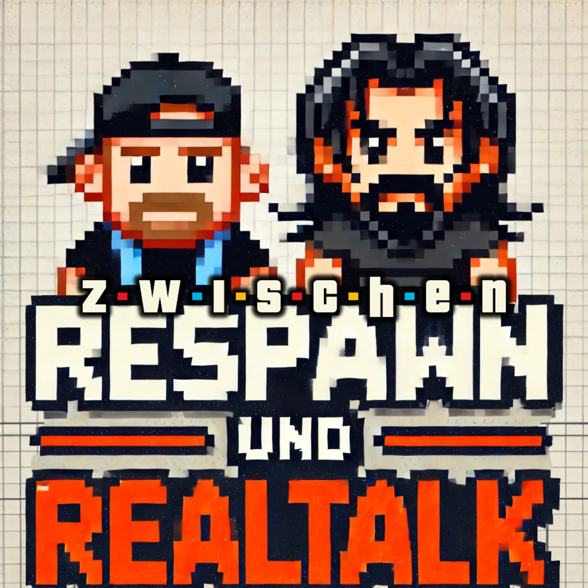zwischen Respawn und Realtalk - Podcasts