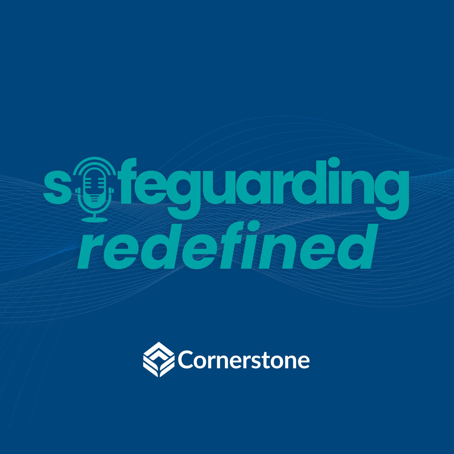 Safeguarding Redefined - Podcasts