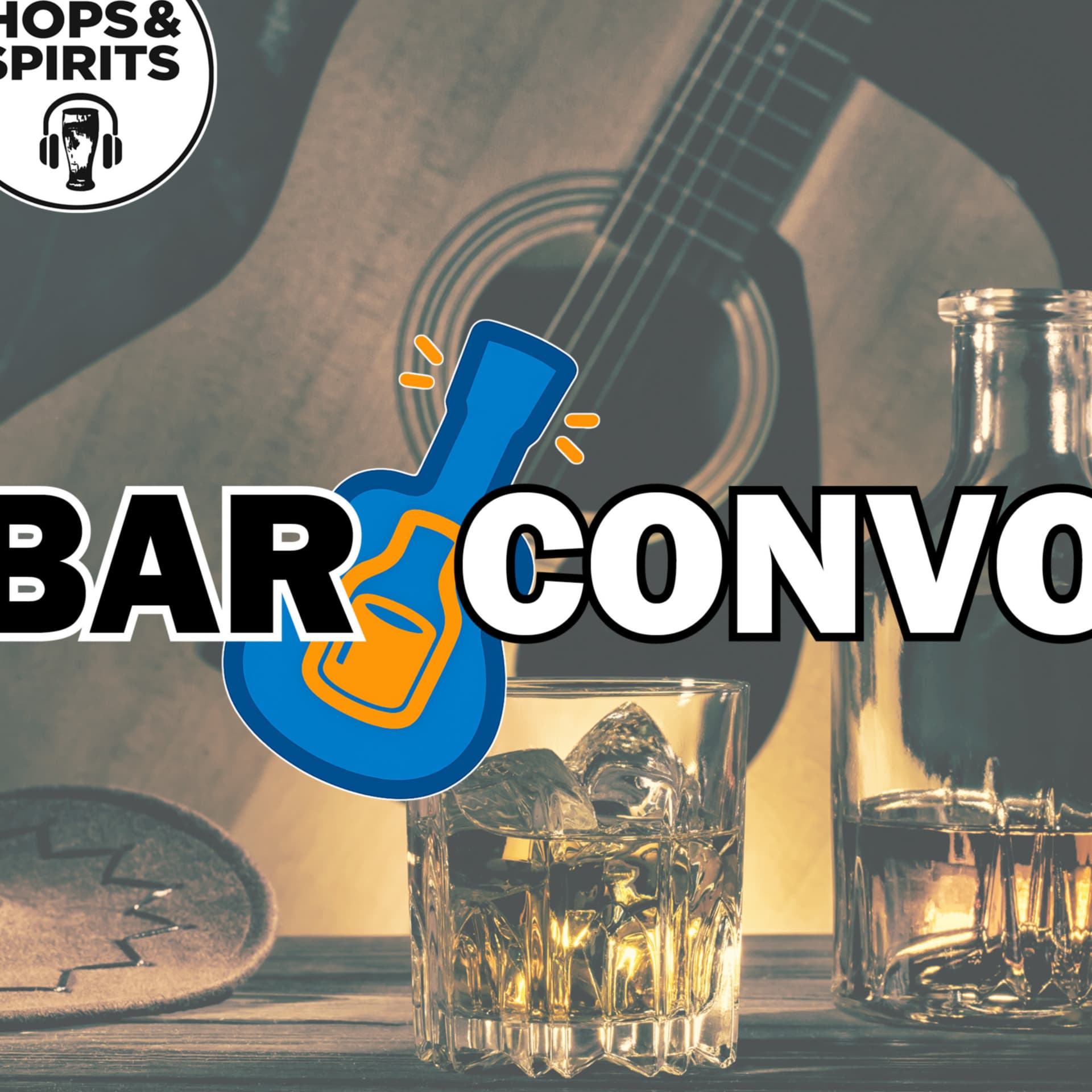 Hops & Spirits Bar Conversations - Podcasts