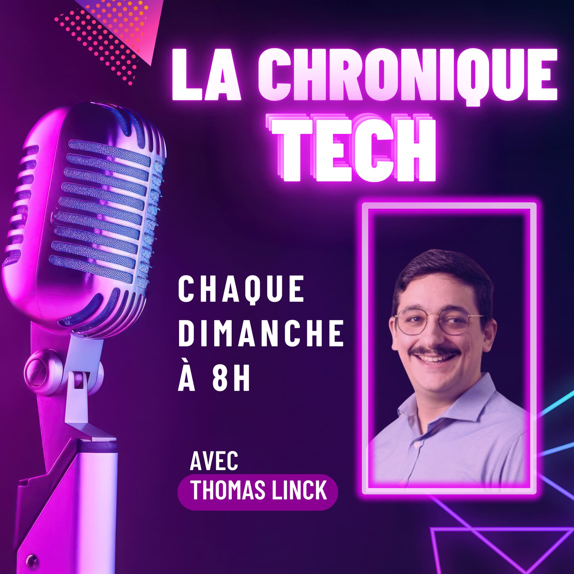 La chronique TECH - Podcasts