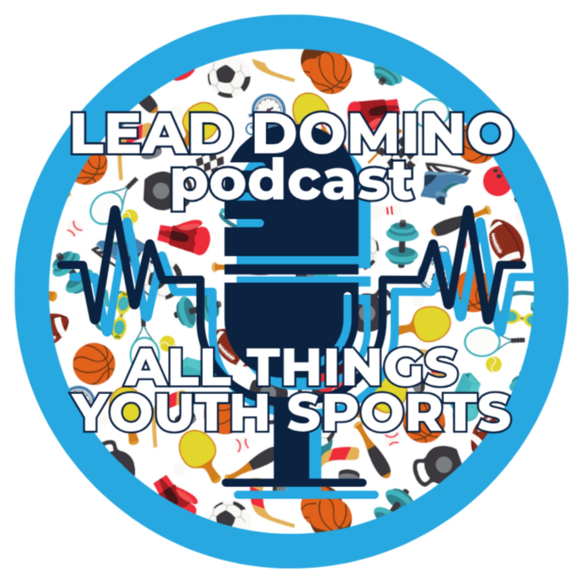 Lead Domino: All Things Youth Sports - Podcasts