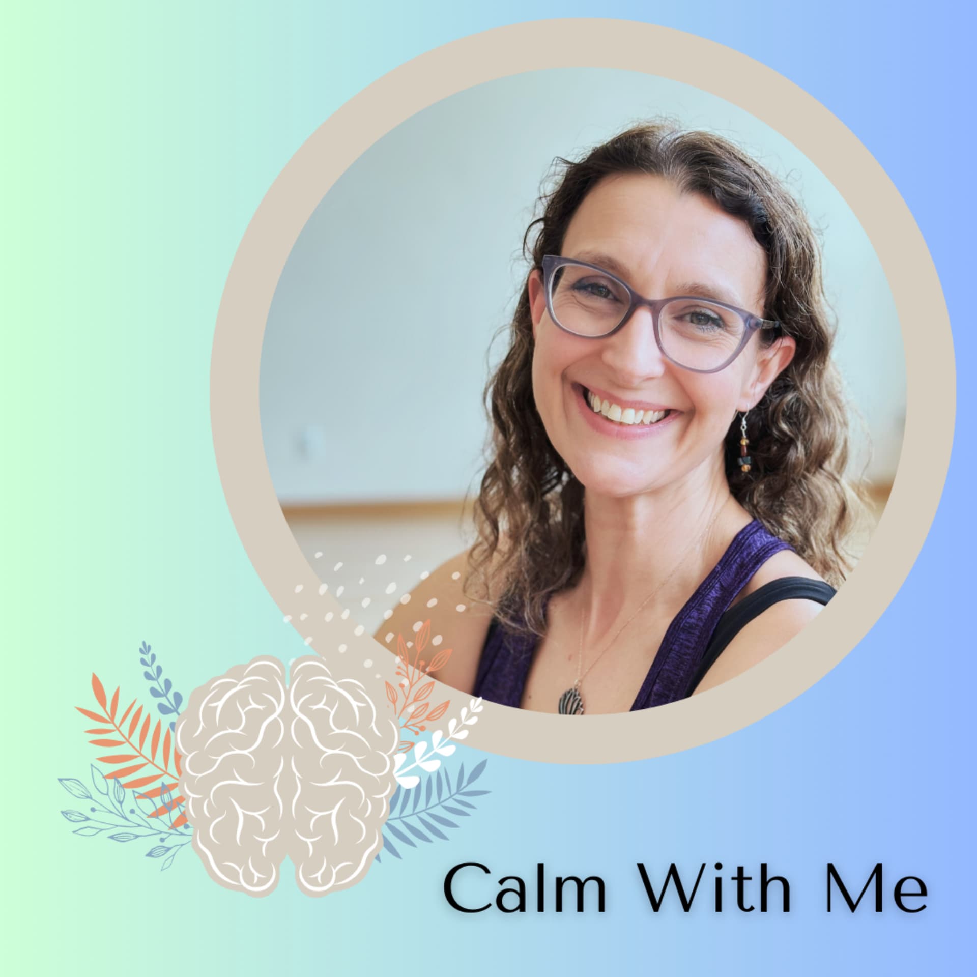 Calm With Me - Podcasts