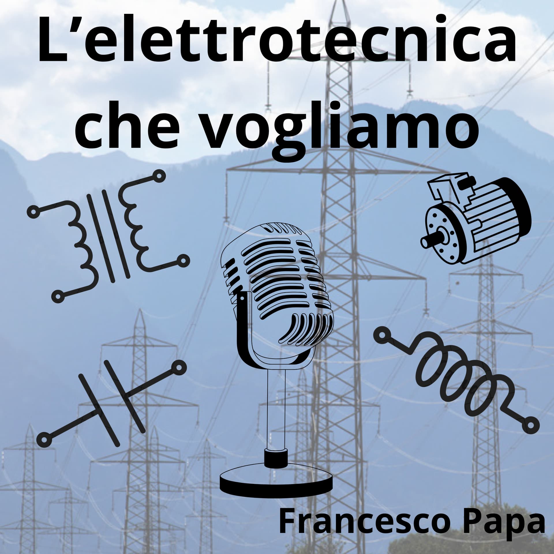 L'elettrotecnica che vogliamo - Podcasts