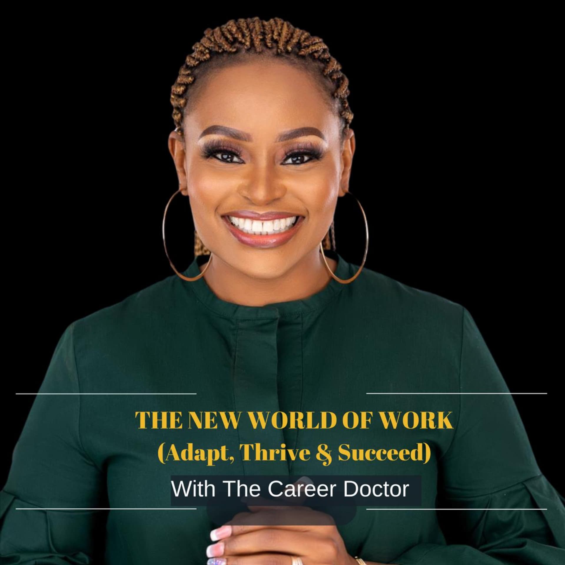 The New World of Work - Adapt, Thrive & Succeed - Podcasts