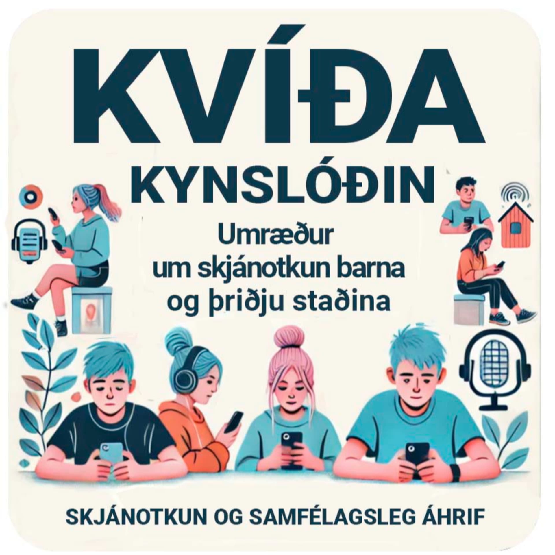 Kvíðakynslóðin hlaðvarp - Podcasts
