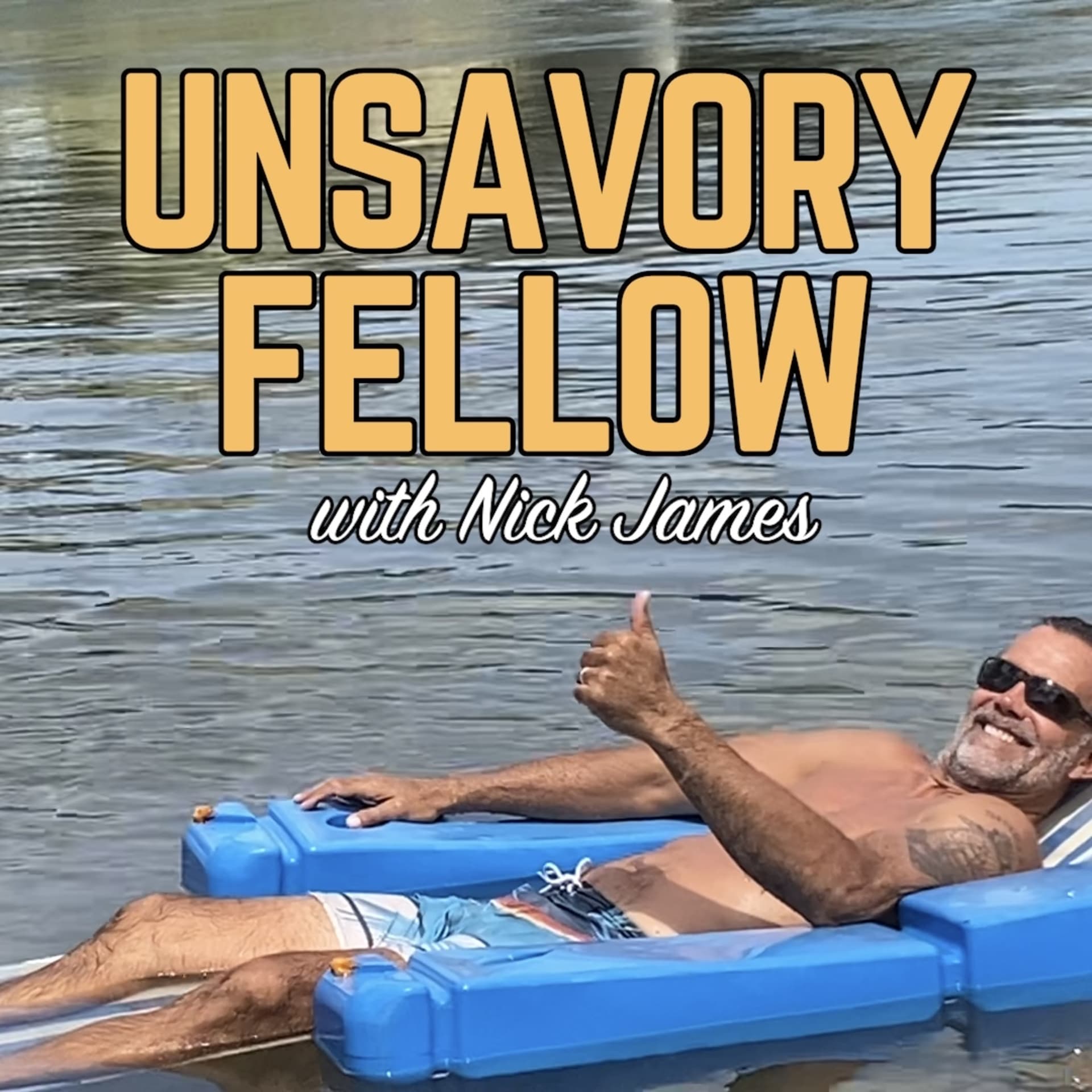 Unsavory Fellow - Podcasts