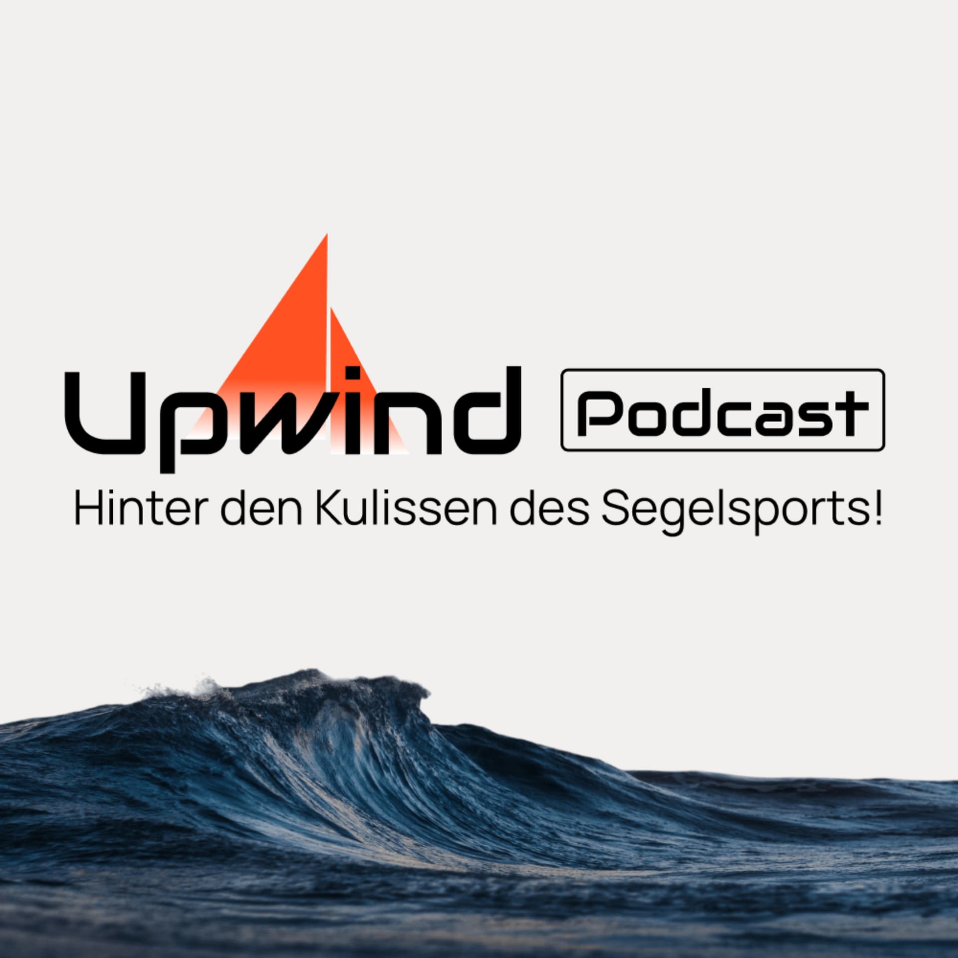 Upwind Podcast - Hinter den Kulissen des Segelsports! - Podcasts