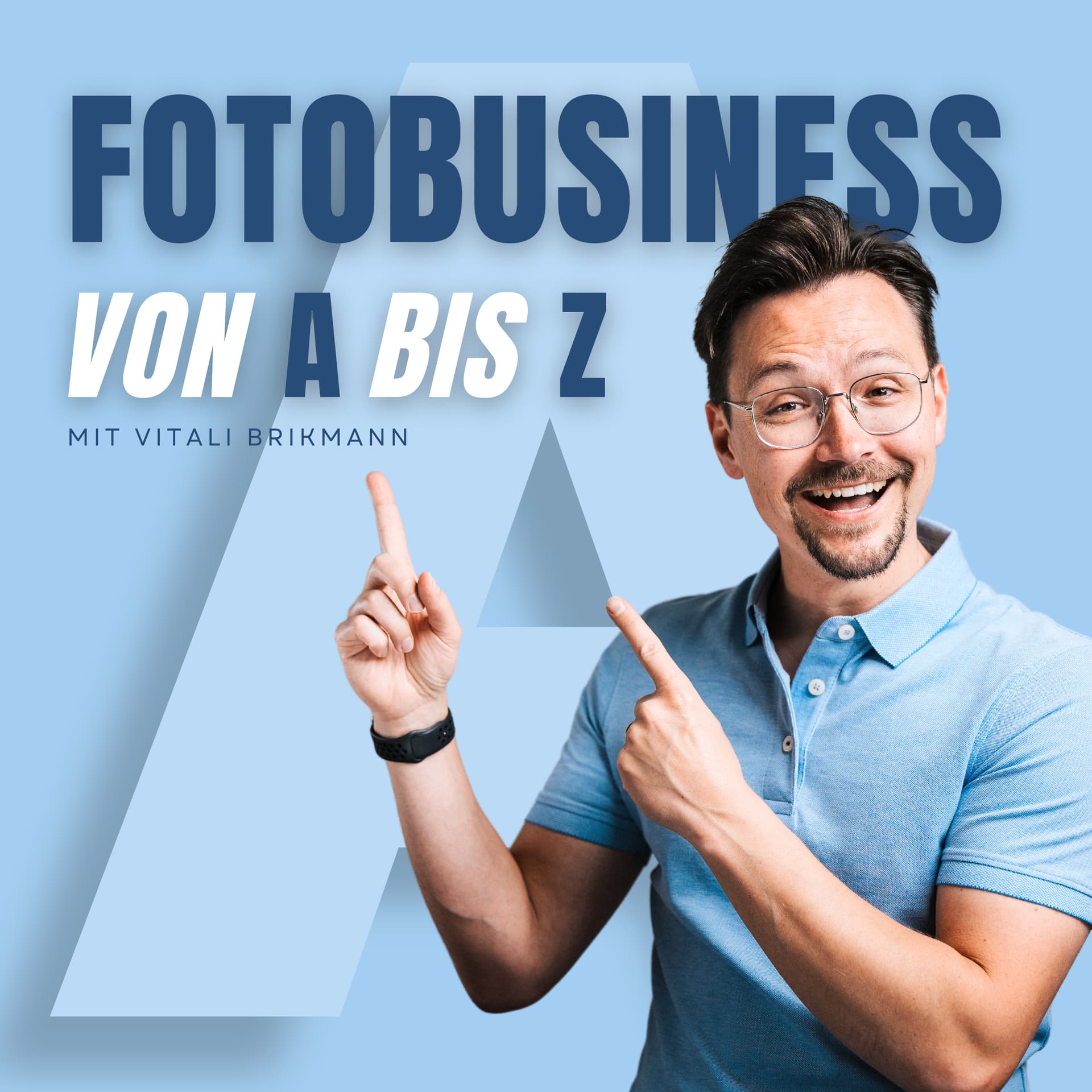 Fotobusiness von A bis Z - Podcasts