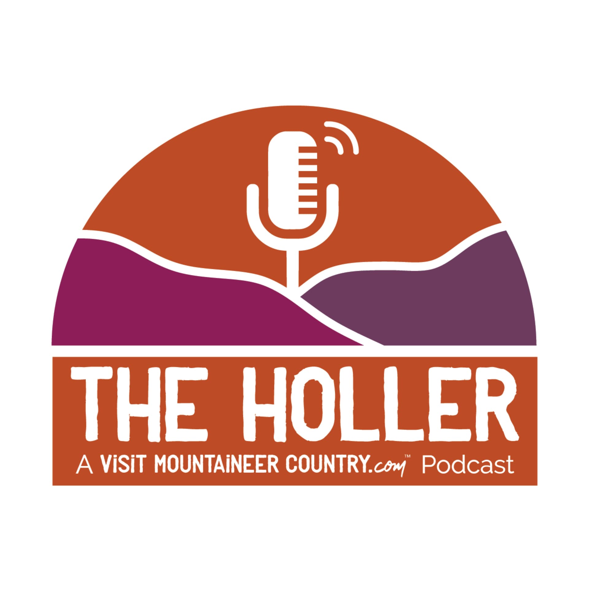 The Holler: A Visit Mountaineer Country Podcast - Podcasts