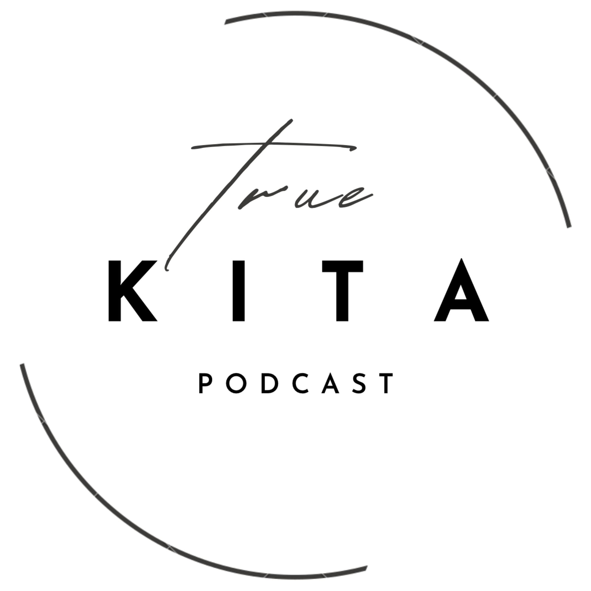 True Kita - Podcasts