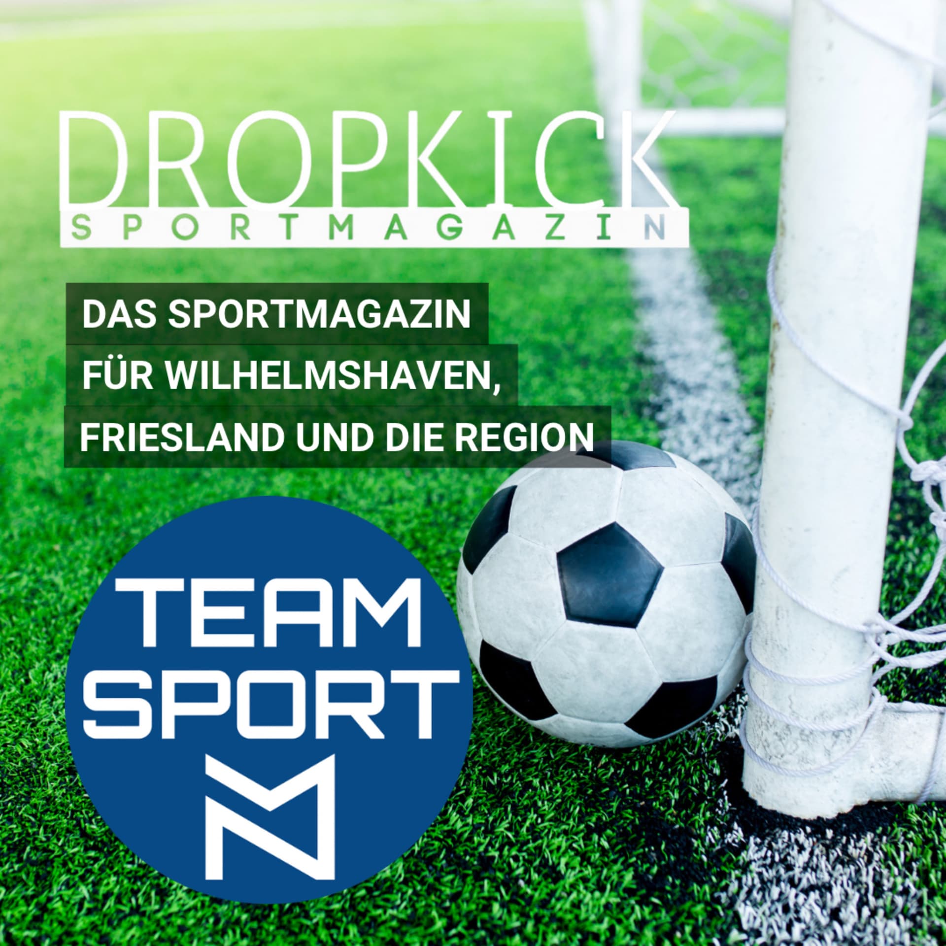 Dropkick- das Sportmagazin für Wilhelmshaven, Friesland und die Region - Podcasts