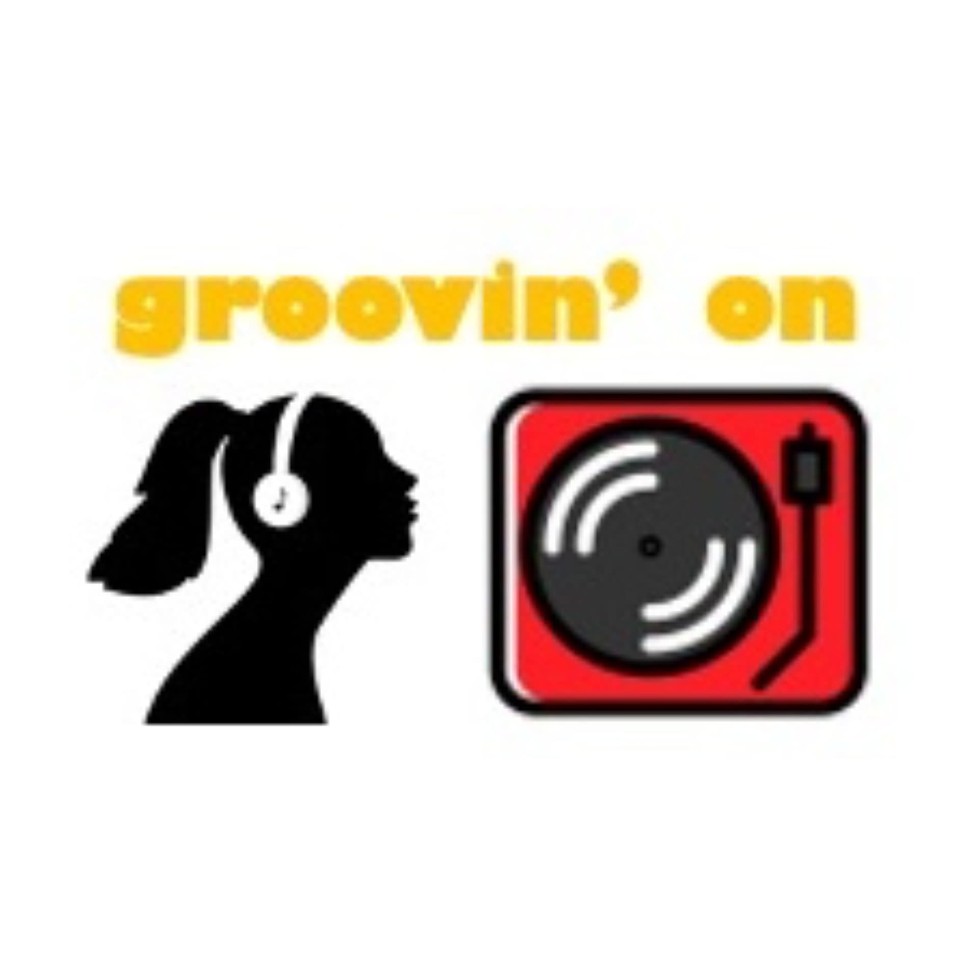 groovin' on