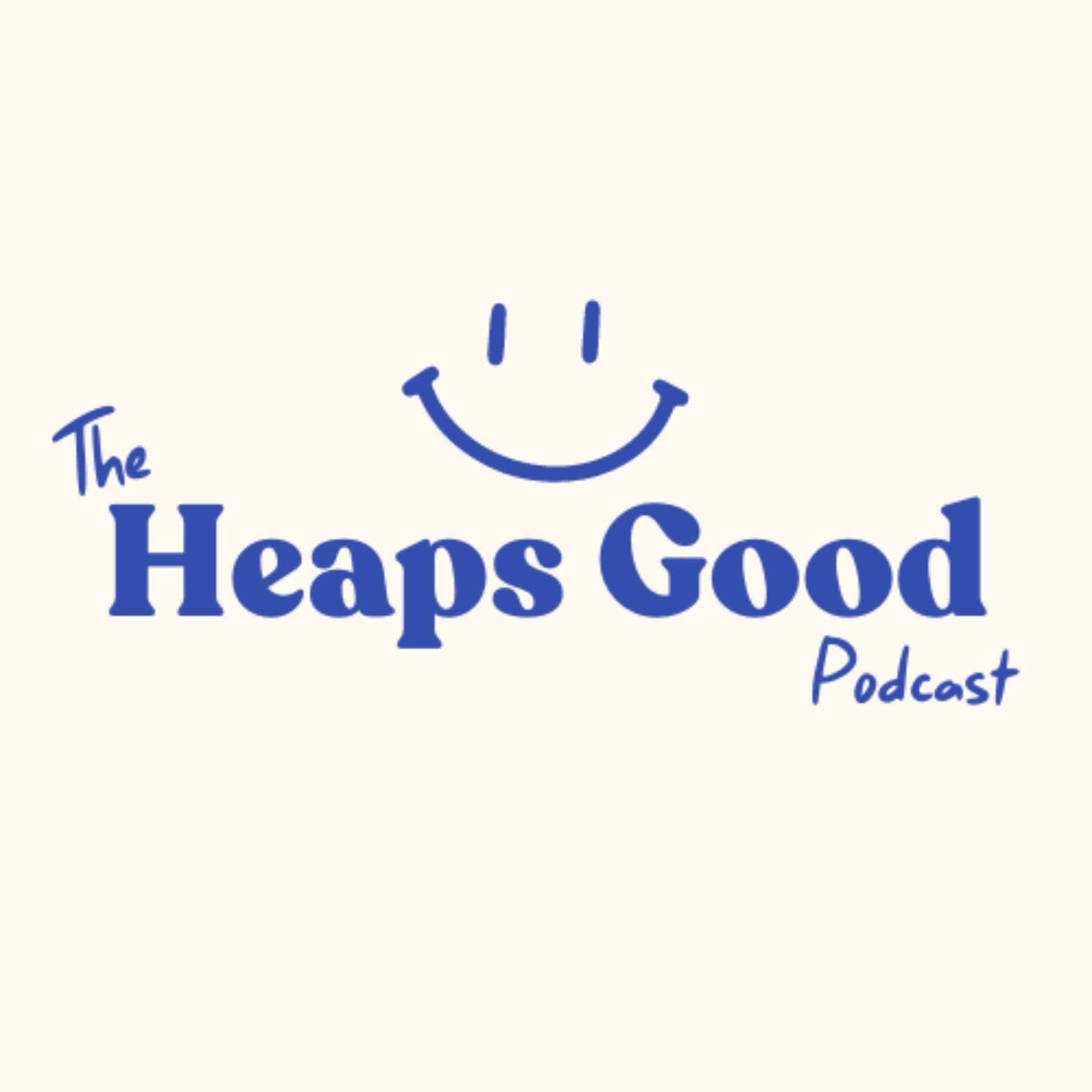 Heaps Good Podcast - Podcasts