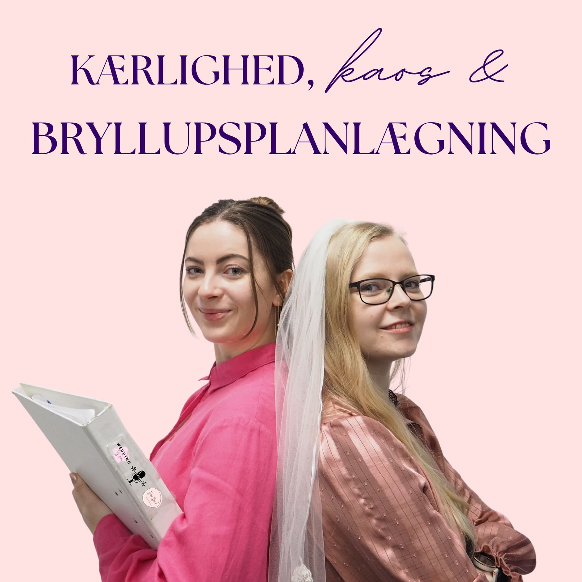 Kærlighed, kaos og bryllupsplanlægning - Podcasts