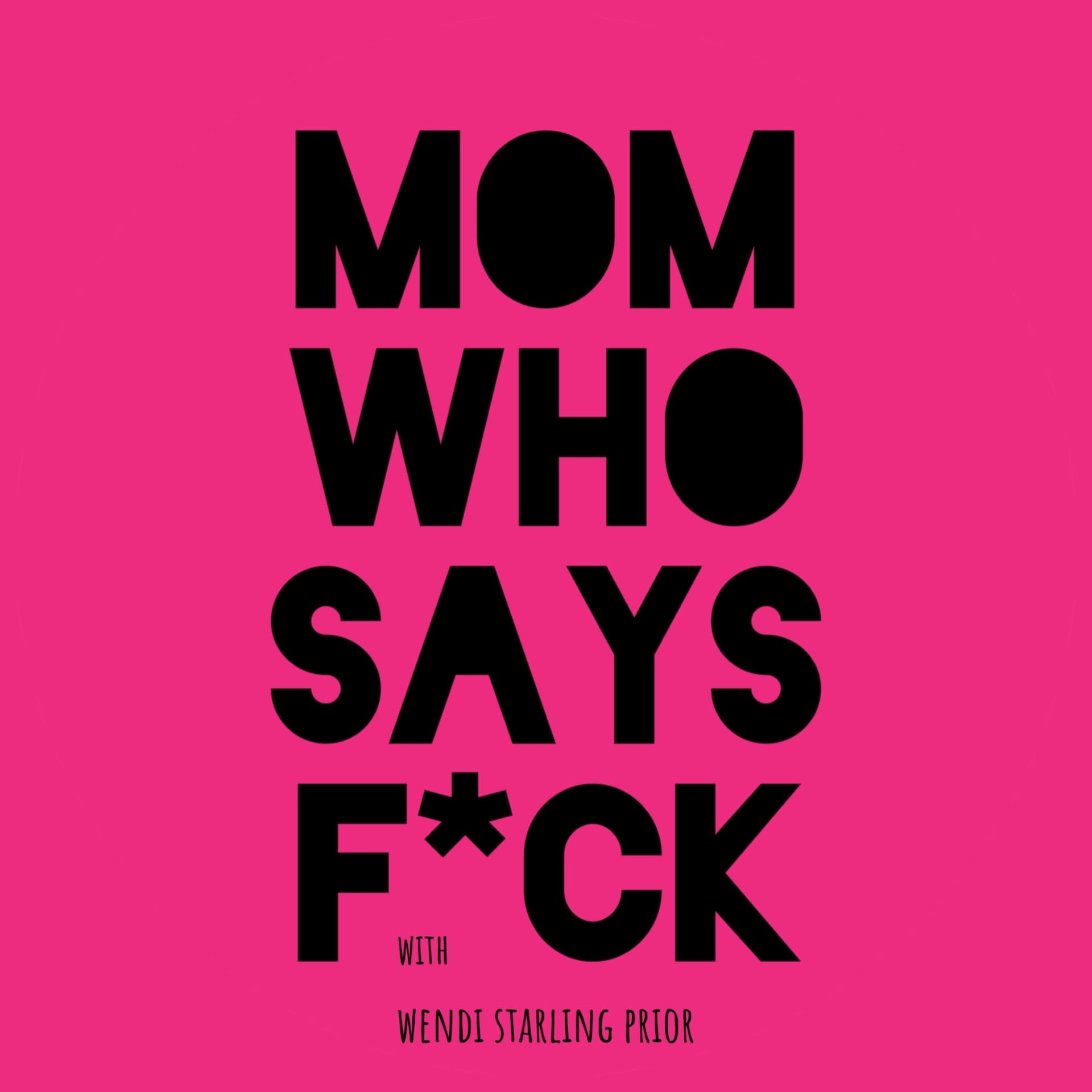 Mom Who Says F*ck