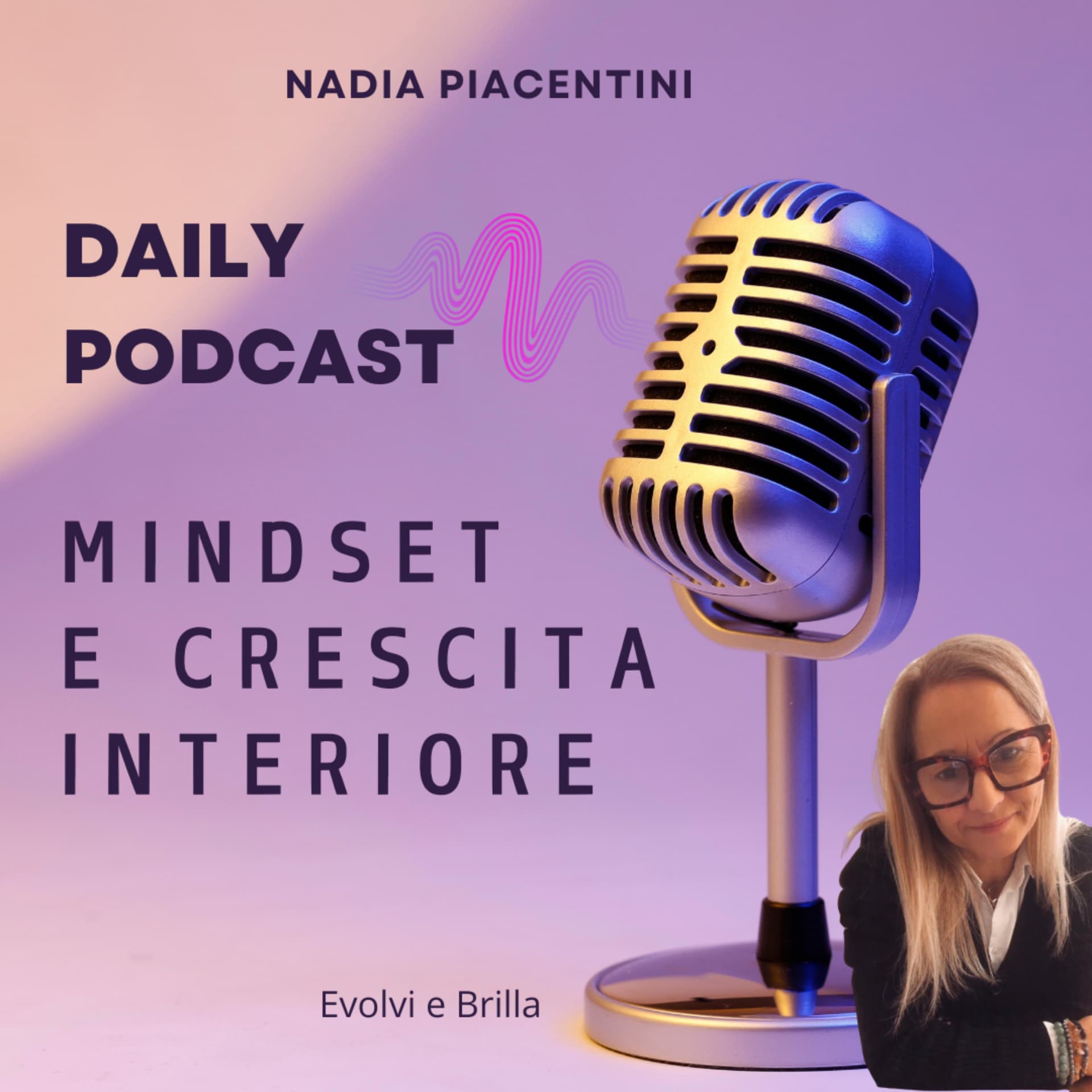 Crescita Interiore, Mindset in pillole di 1 minuto - Podcasts