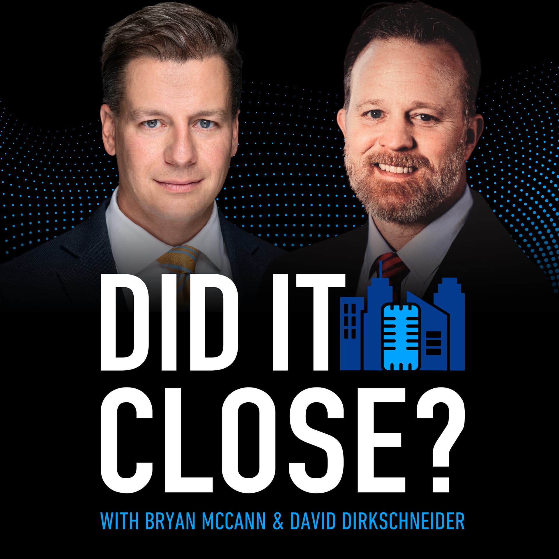 Did It Close? - Podcasts