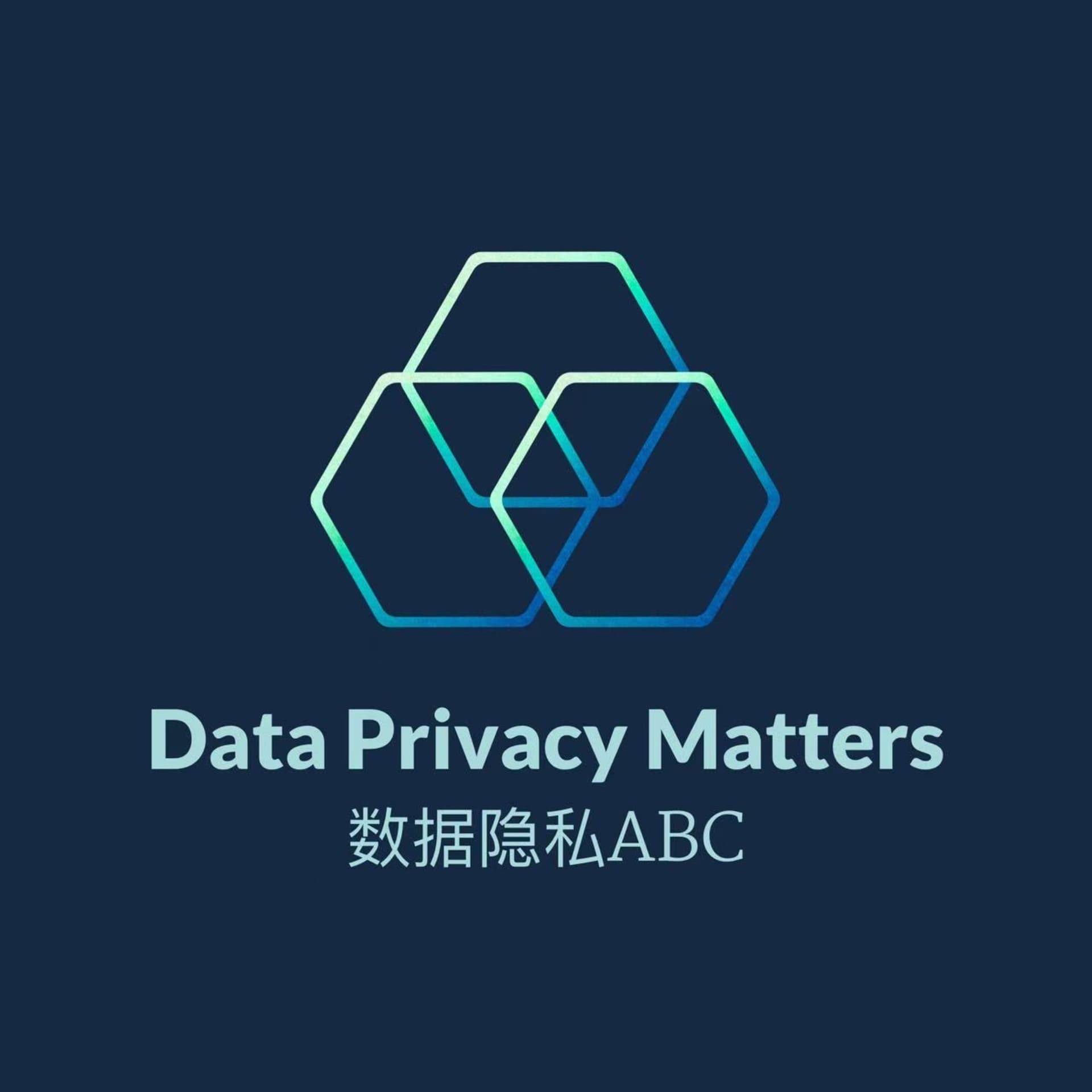 Data Privacy Matters 数据隐私ABC - Podcasts
