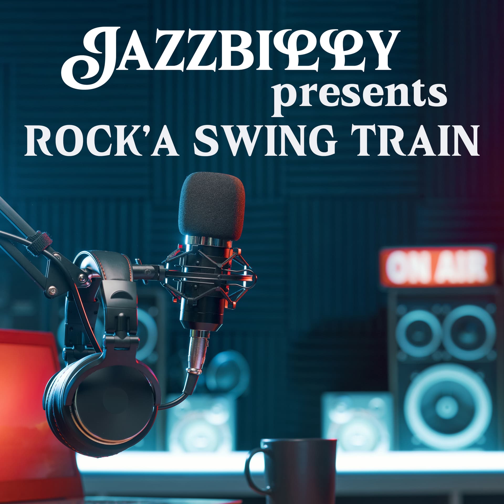JAZZBILLY presents「ROCK'A SWING TRAIN」 - Podcasts