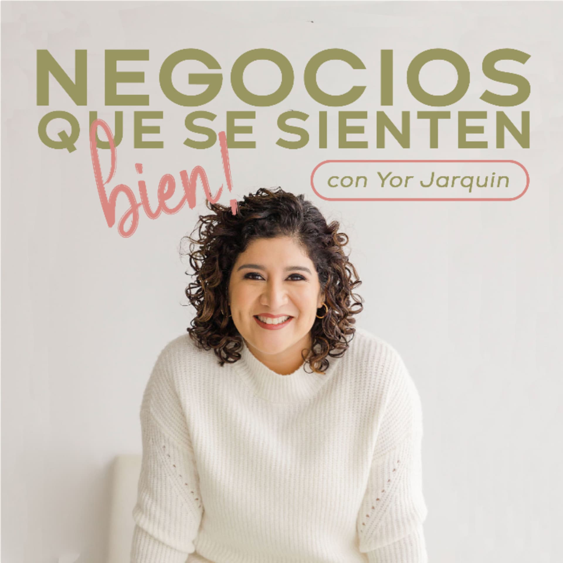 Negocios que se sienten bien - Podcasts