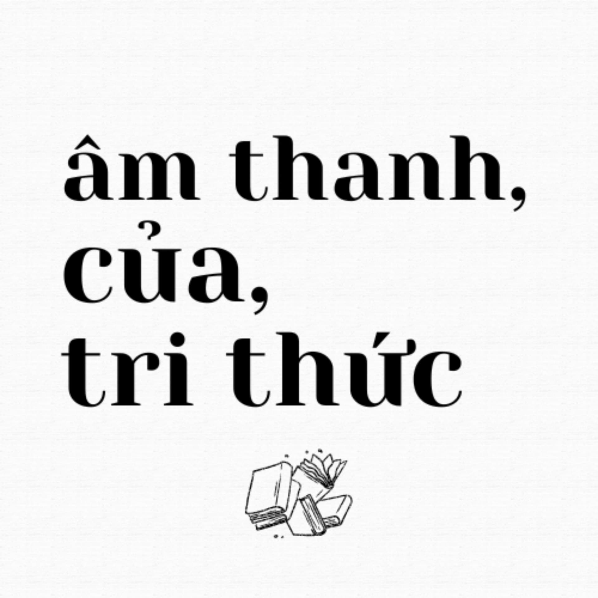 Âm thanh của Tri Thức - Podcasts
