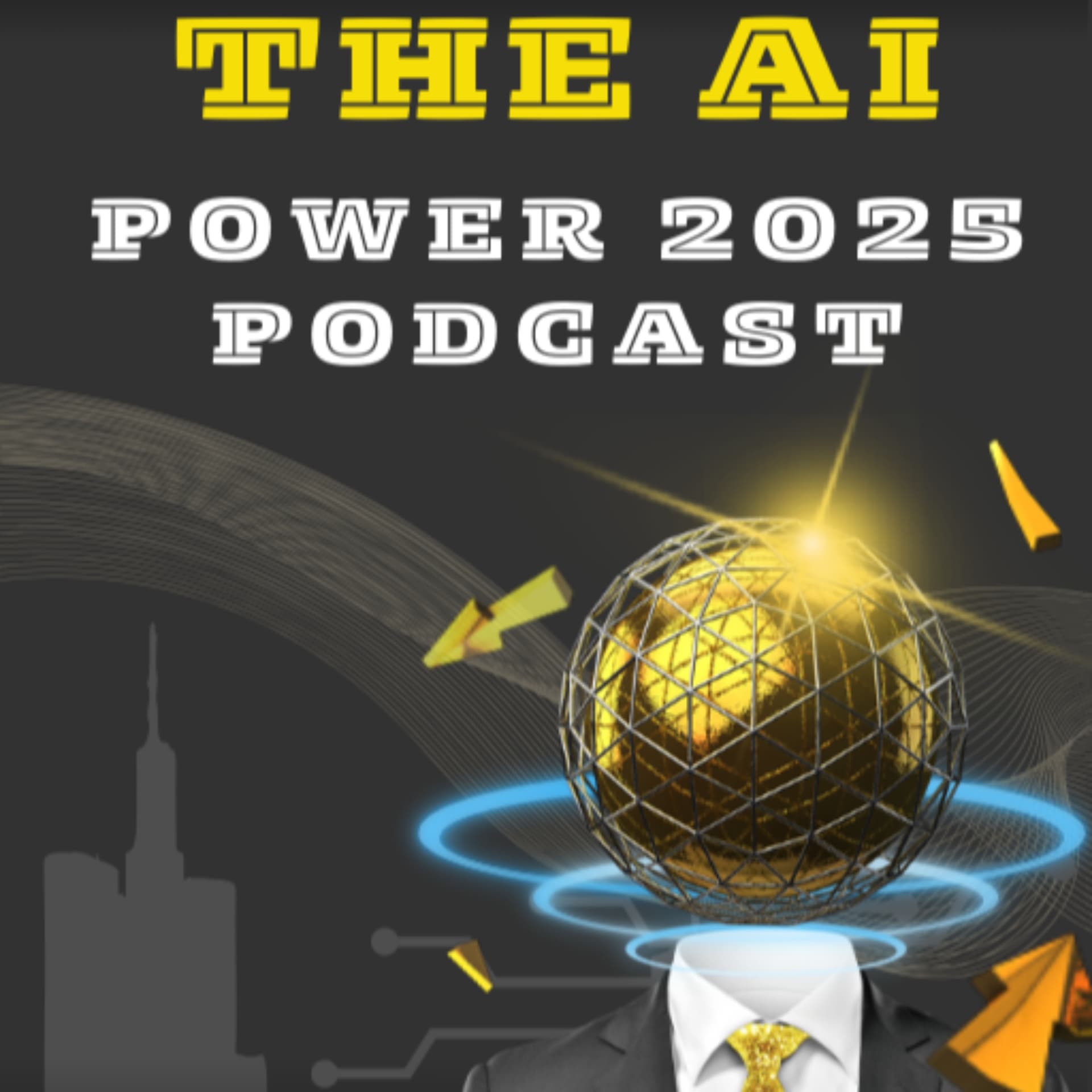 A.I. Power 2025 Podcast - Podcasts