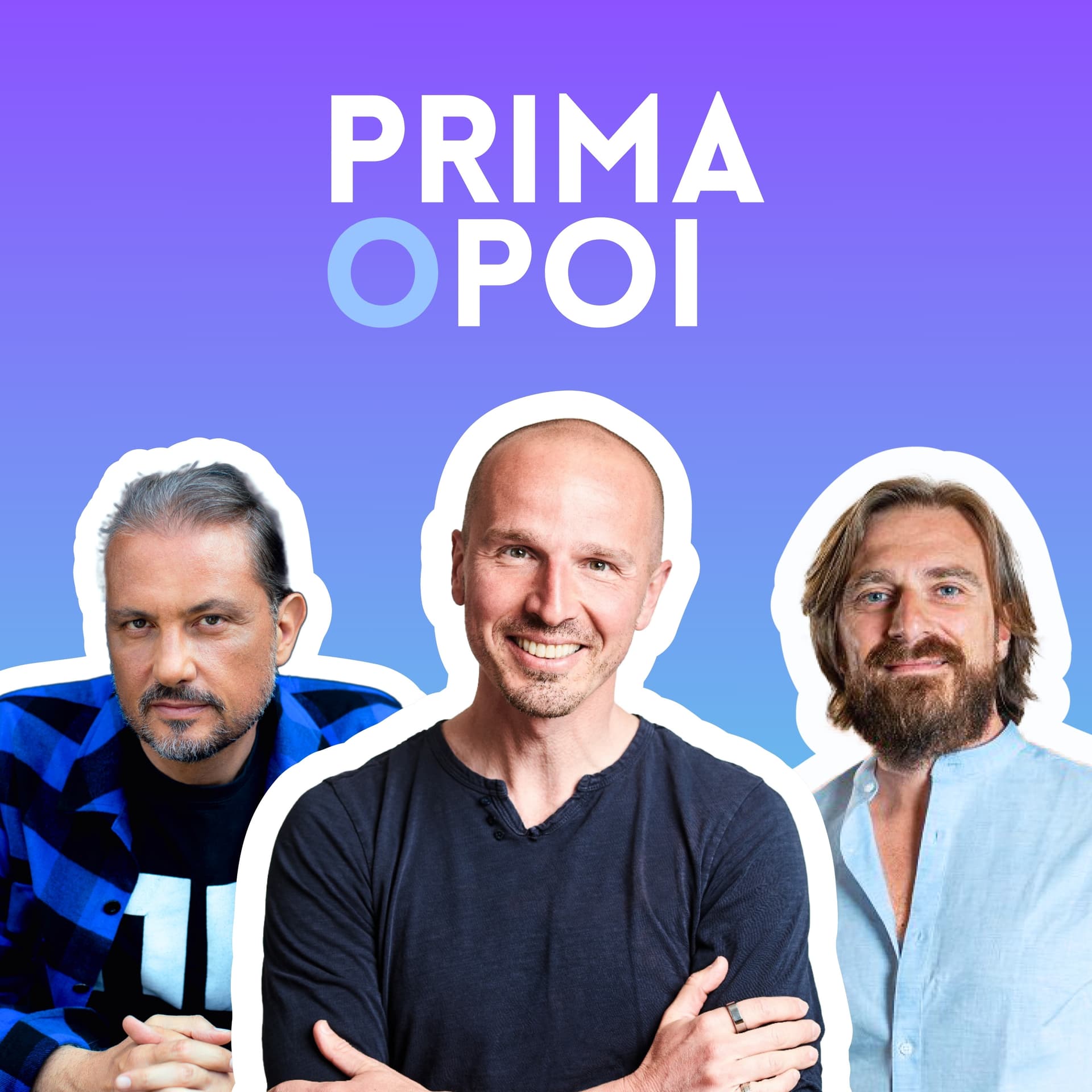 Prima o Poi - Podcasts