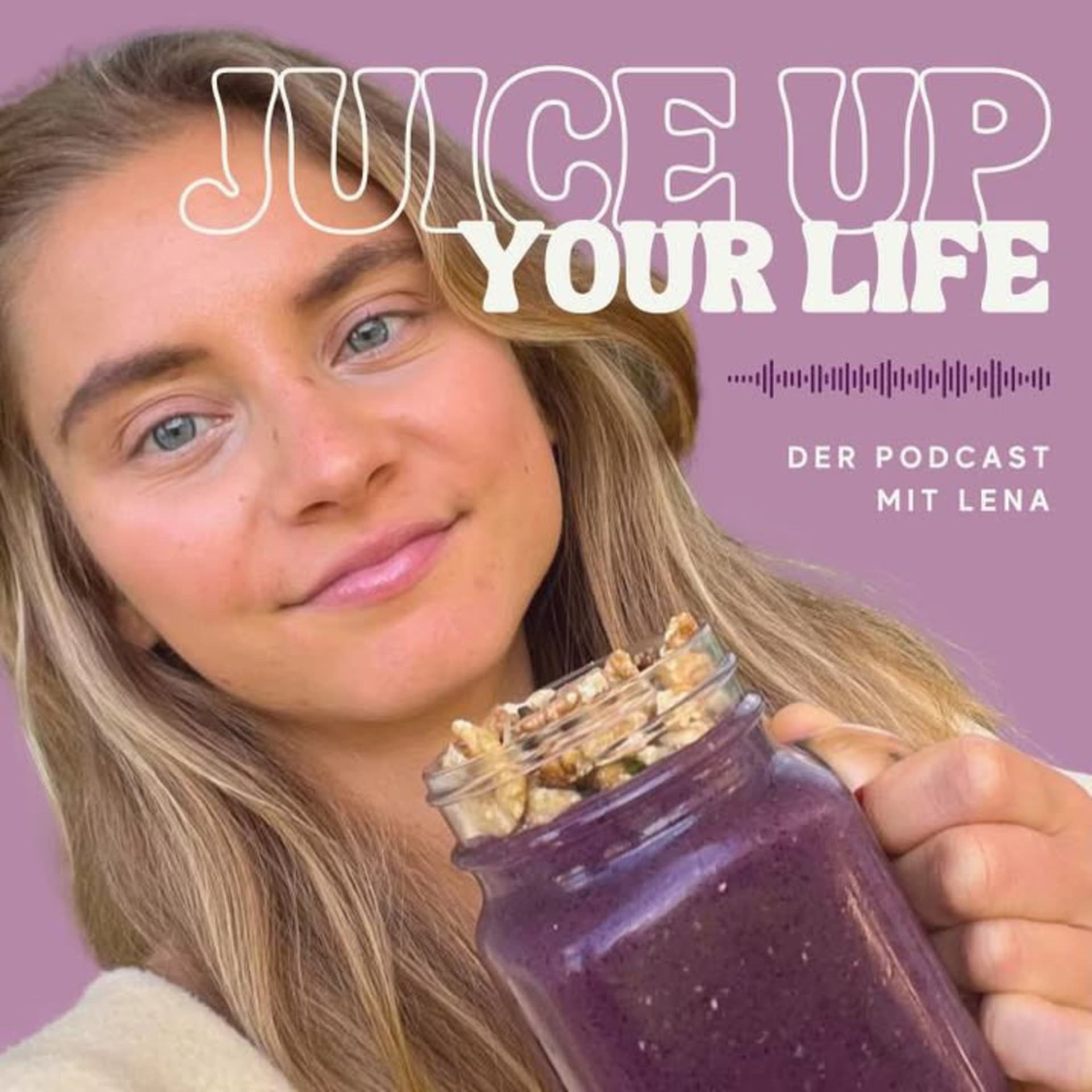 Juice up your life - Podcasts