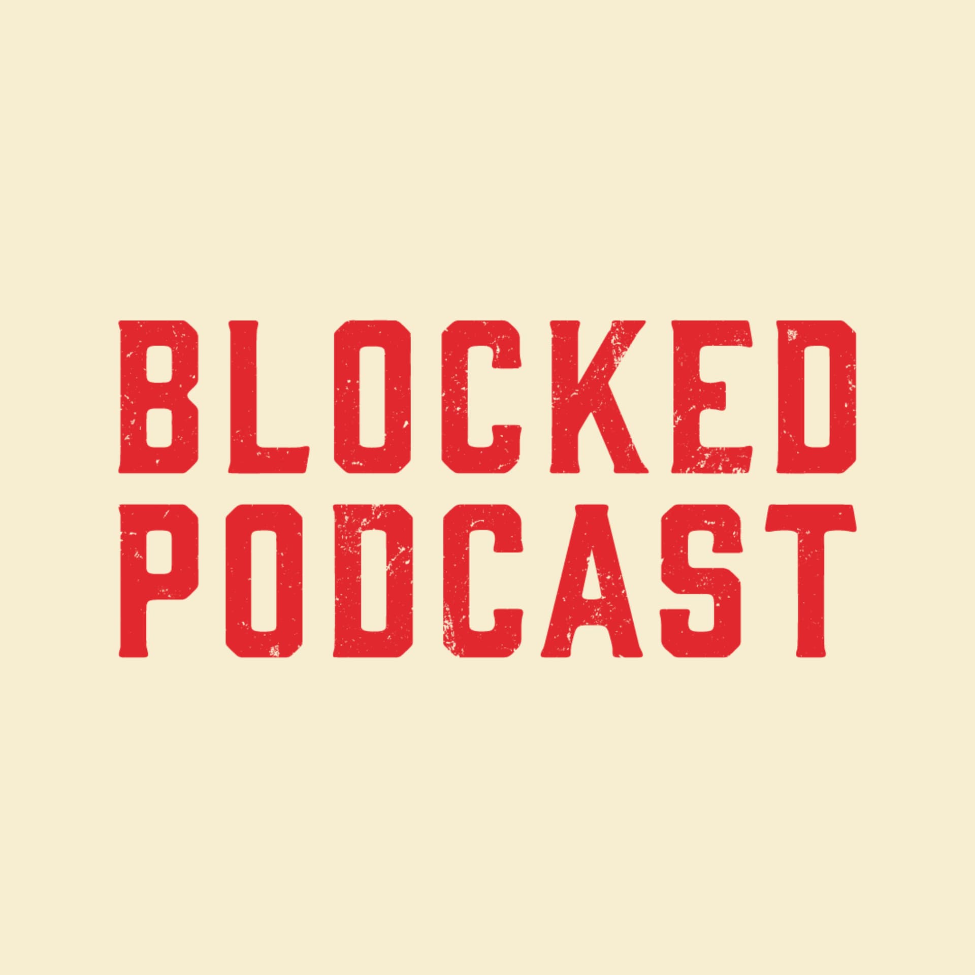 Blocked Podcast - Podcasts