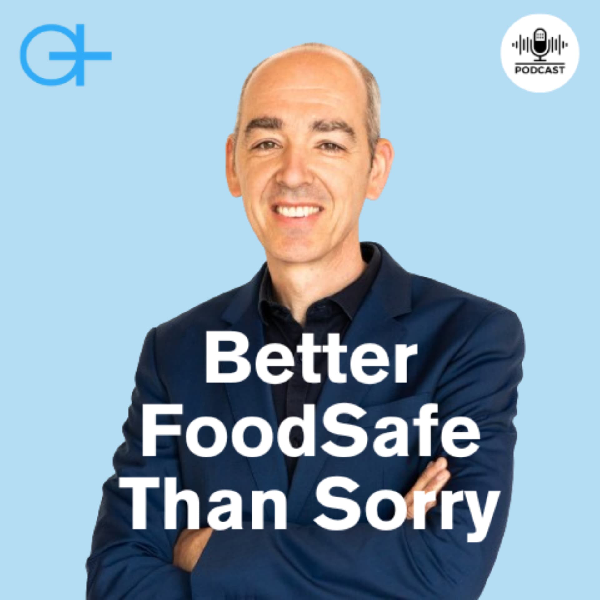 Better Foodsafe Than Sorry - Podcasts