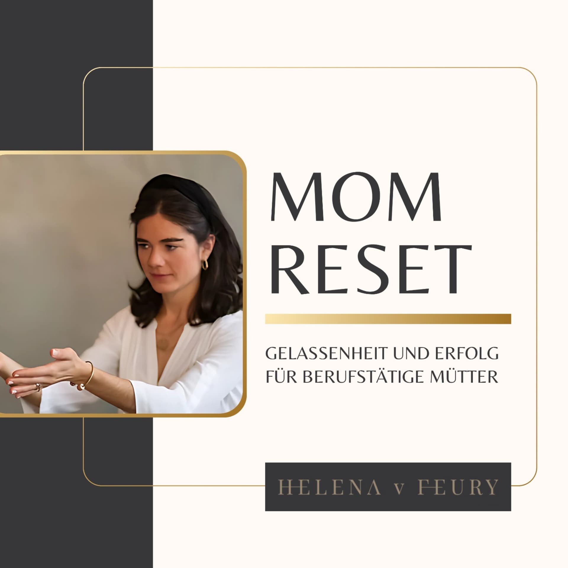 Mom Reset – Gelassenheit und Erfolg für berufstätige Mütter - Podcasts