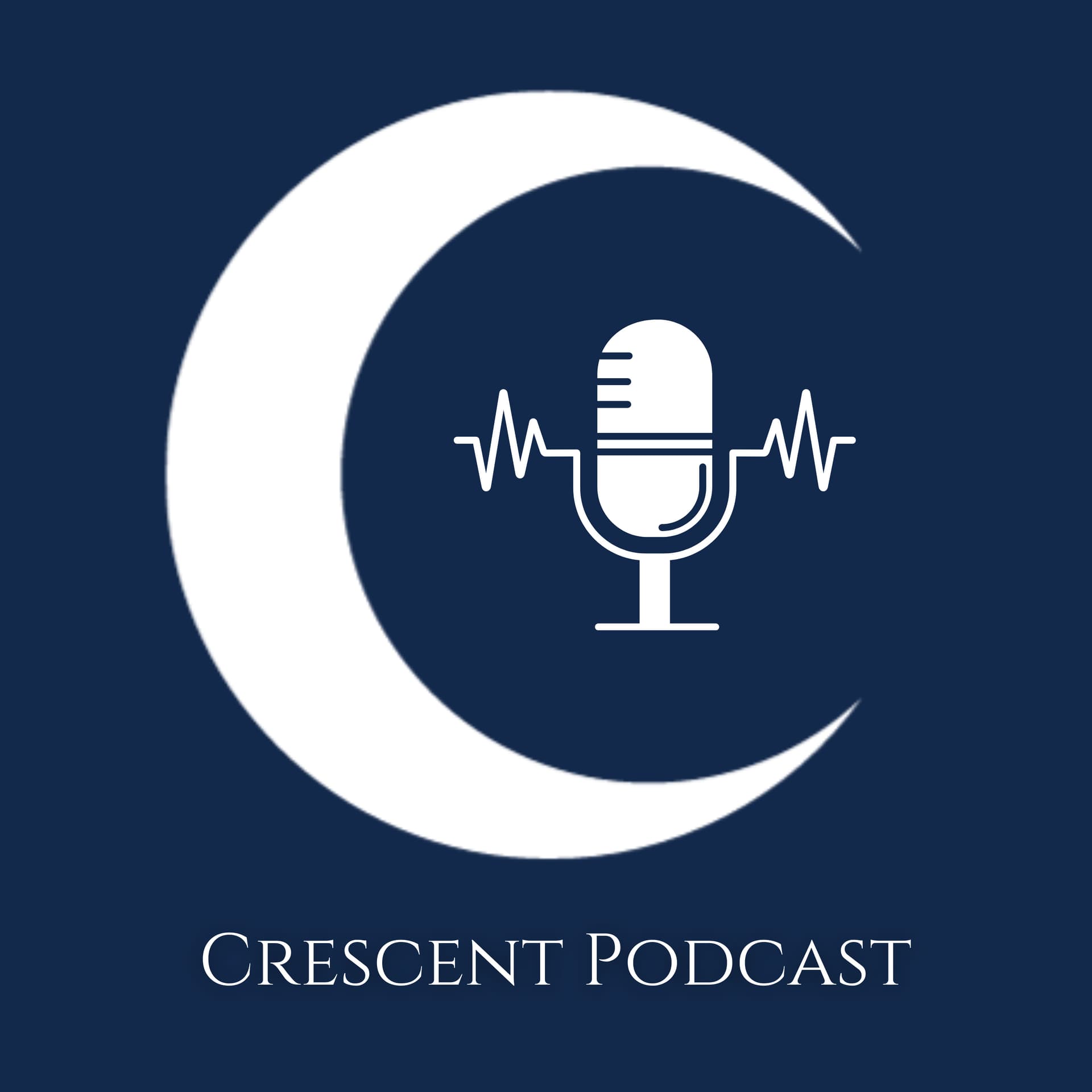 Crescent Podcast - Podcasts