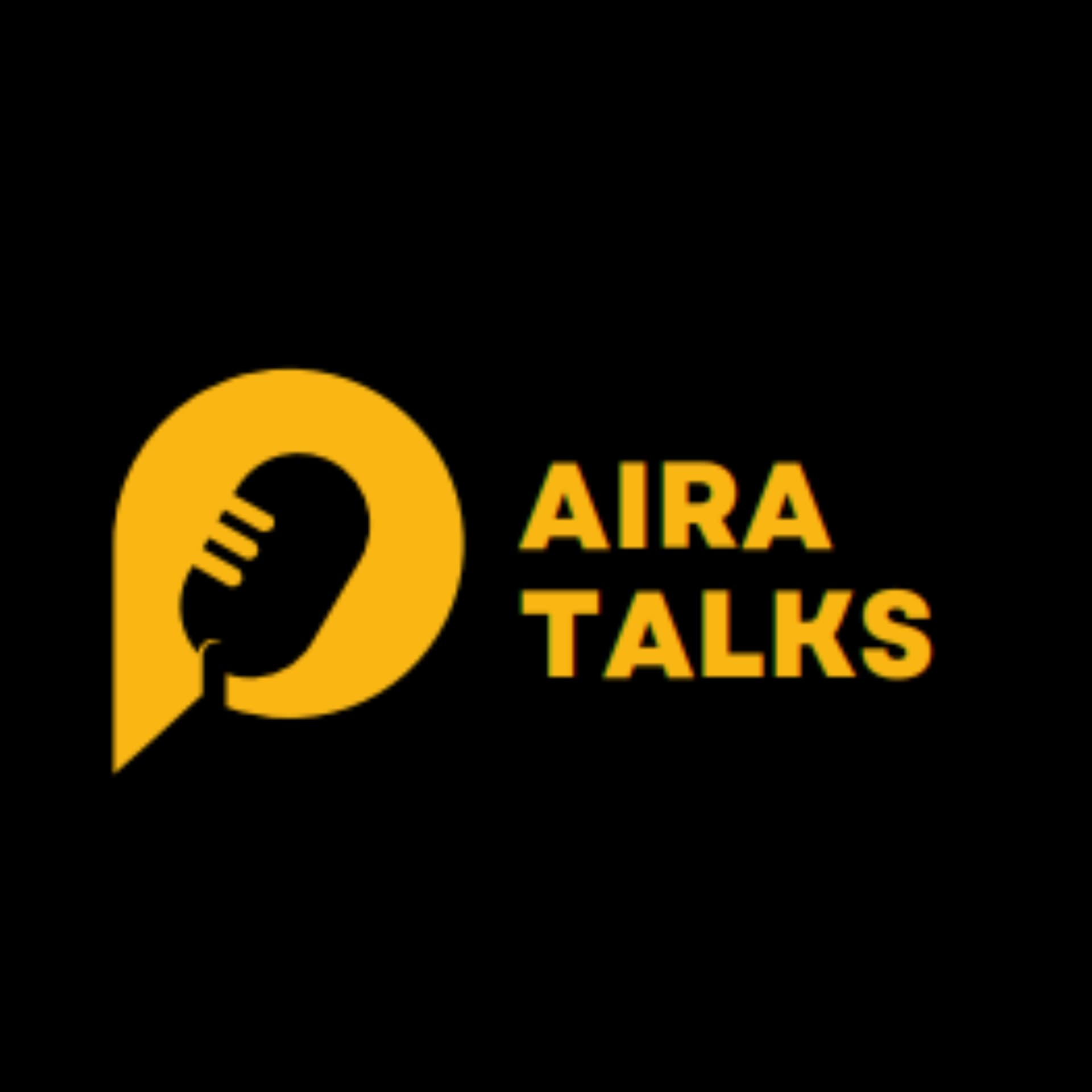 Aira Talks - Podcasts