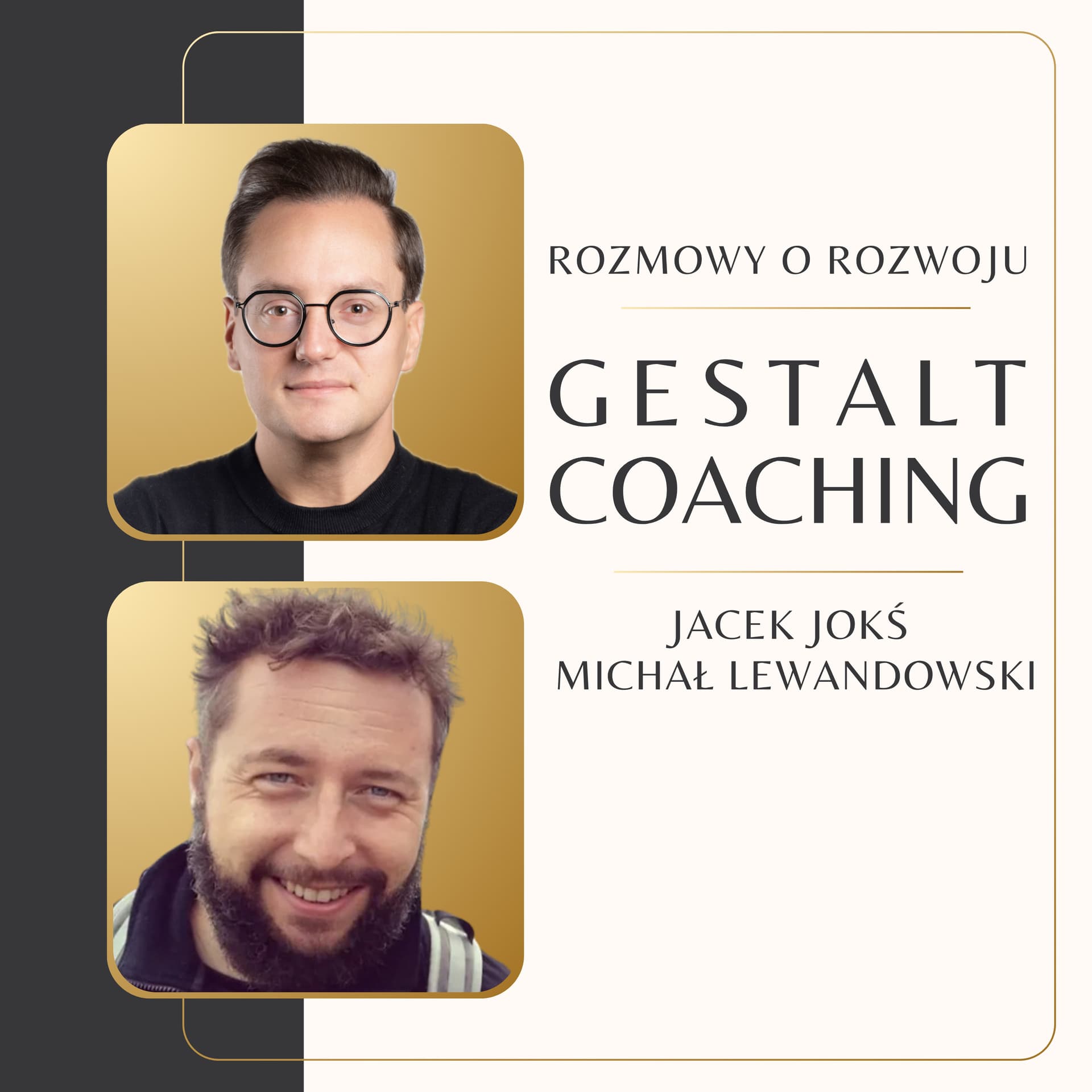 Gestalt Coaching - rozmowy o rozwoju - Podcasts