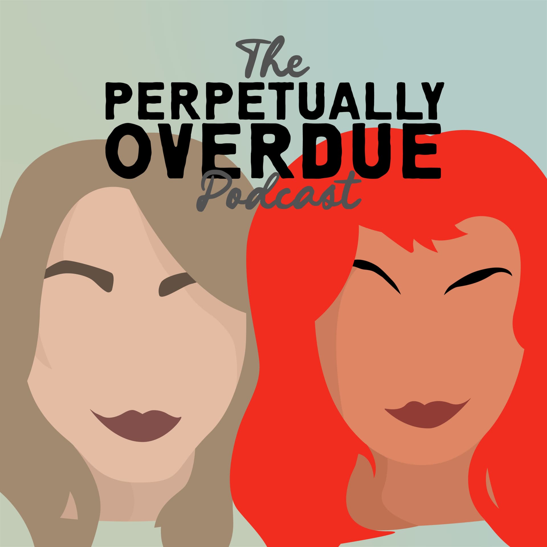 The Perpetually Overdue Podcast - Podcasts